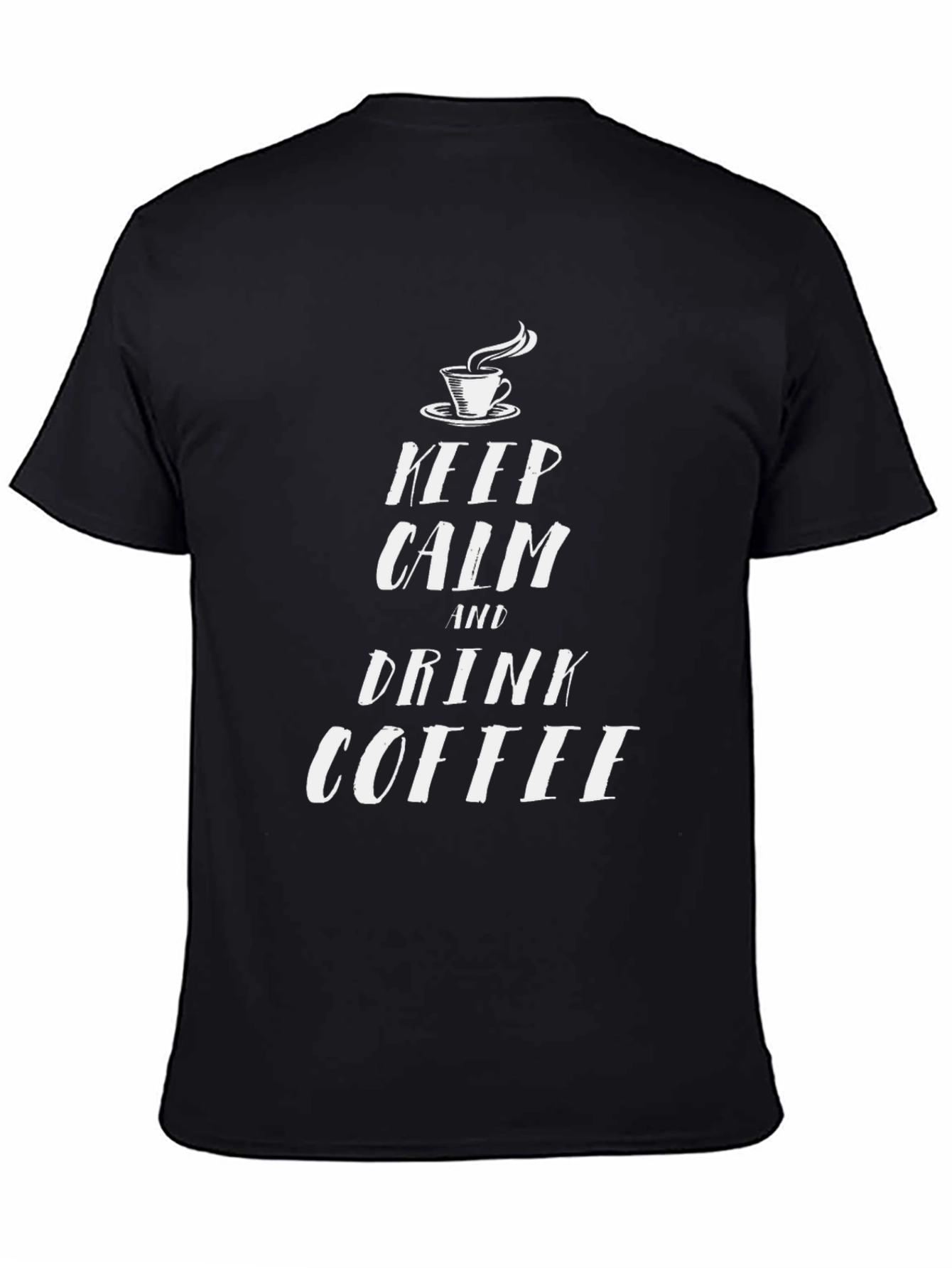 Keep Calm and Drink Coffee Black T-Shirt