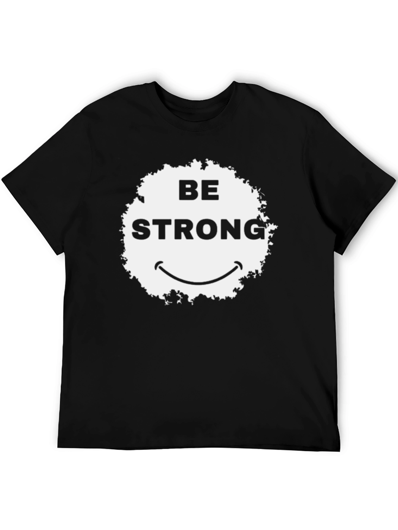 Be Strong Graphic Tee - Black Casual T-Shirt