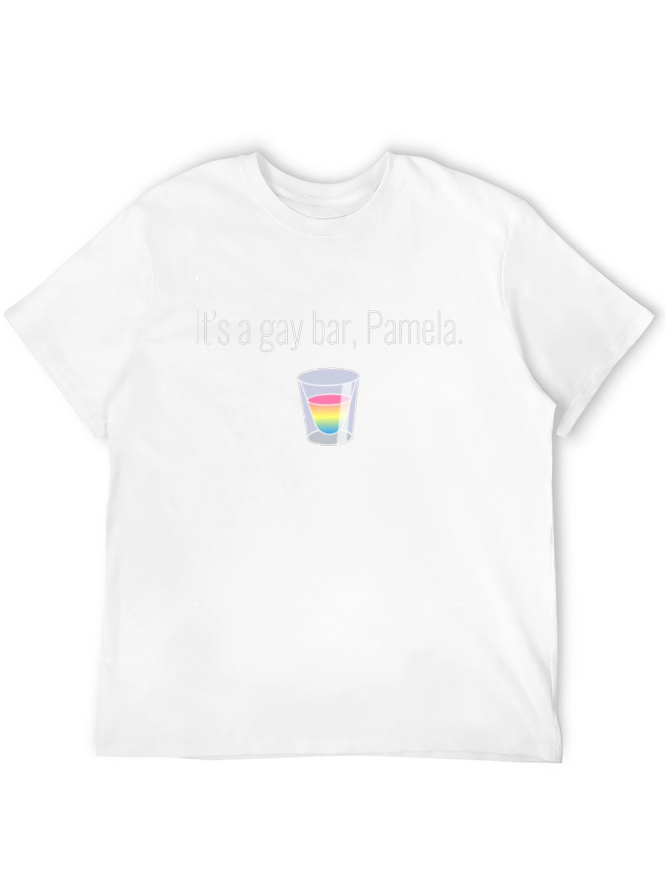 Its a Gay Bar Pamela Pride T-Shirt