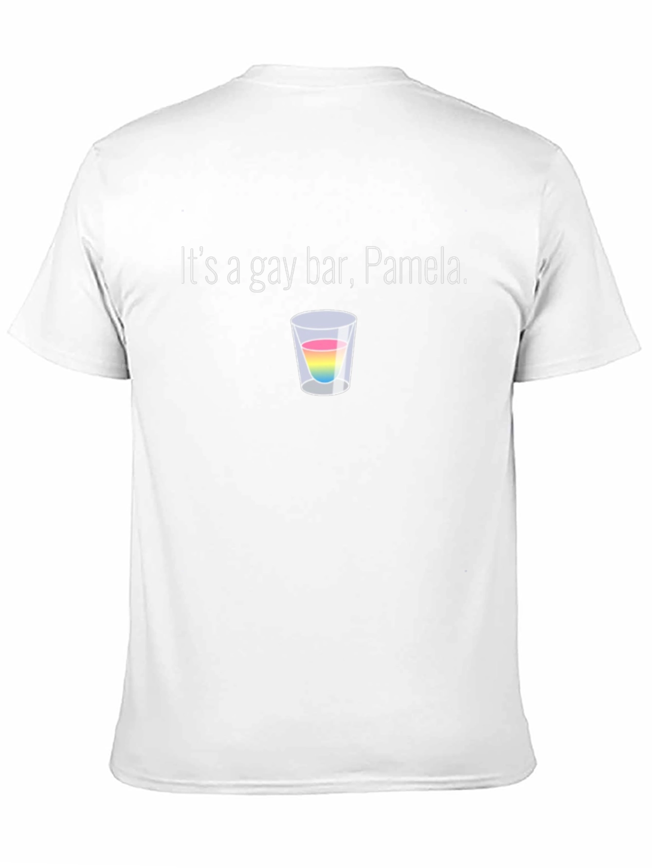 Its a Gay Bar Pamela Pride T-Shirt