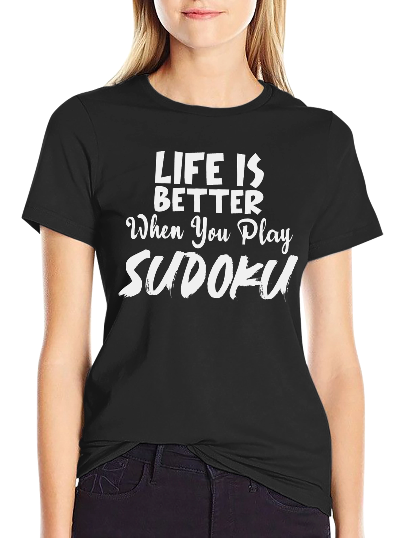 Life is Better When You Play Sudoku T-Shirt