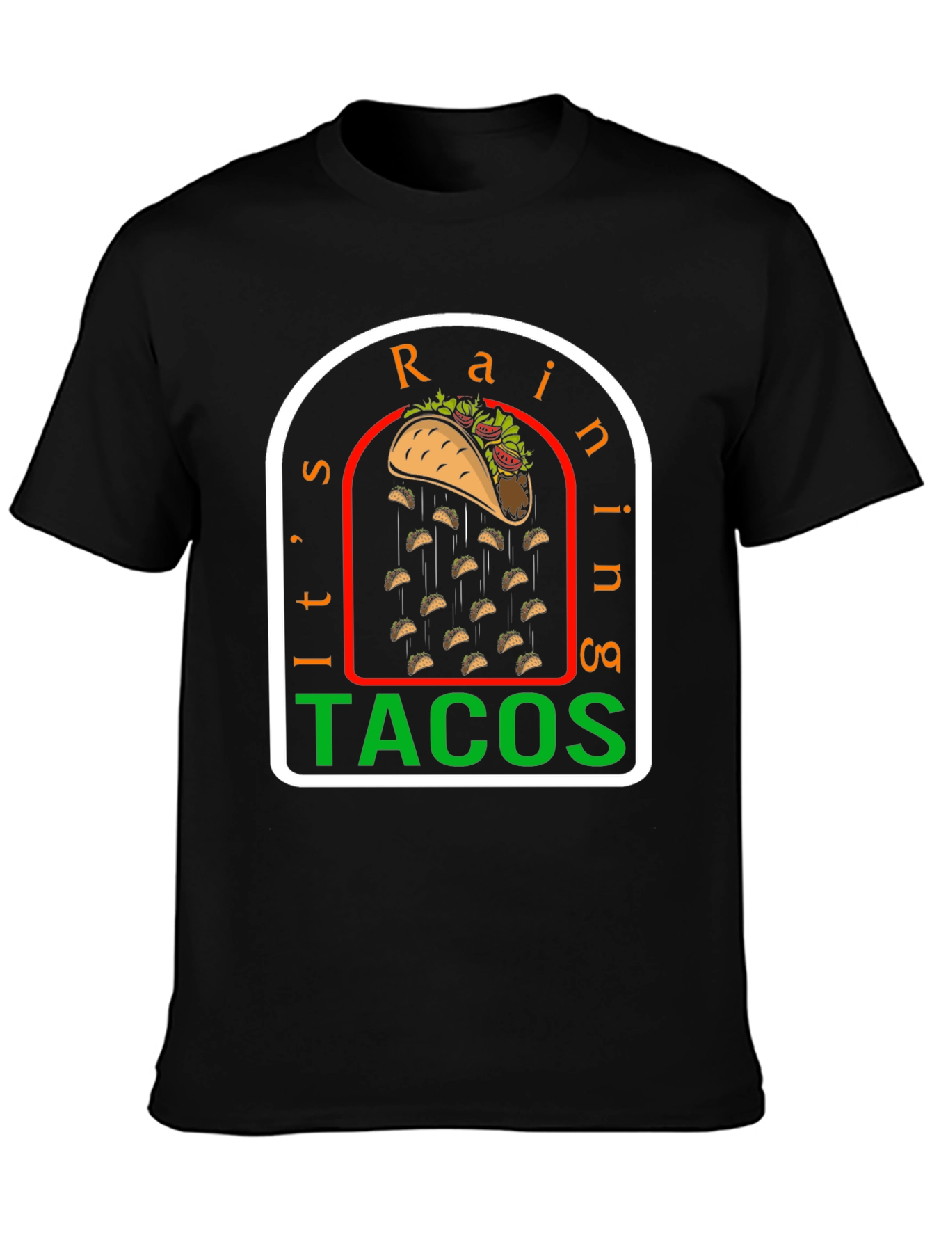 Its Raining Tacos Funny Graphic T-Shirt