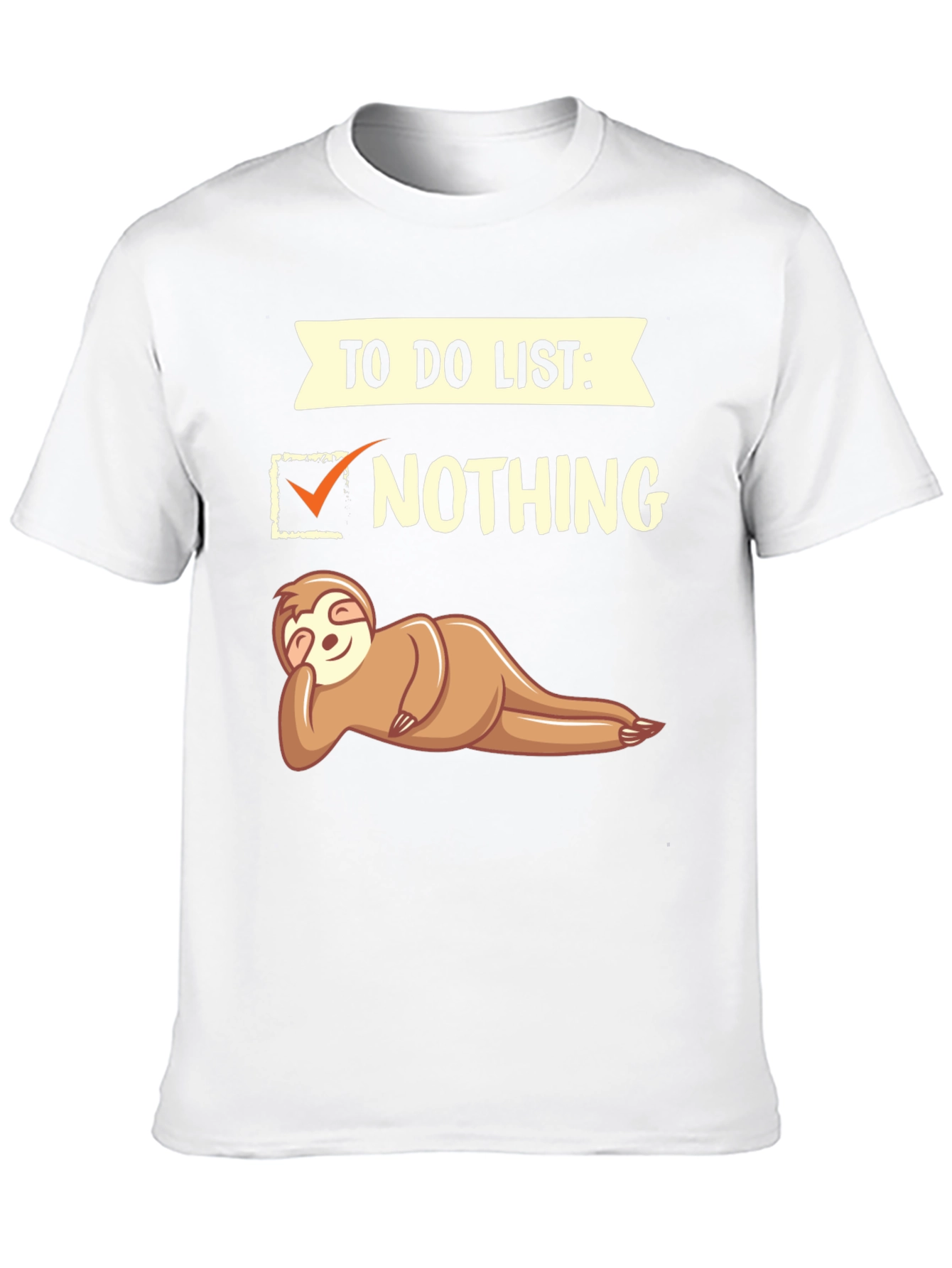 Funny Sloth To Do List: Nothing T-Shirt