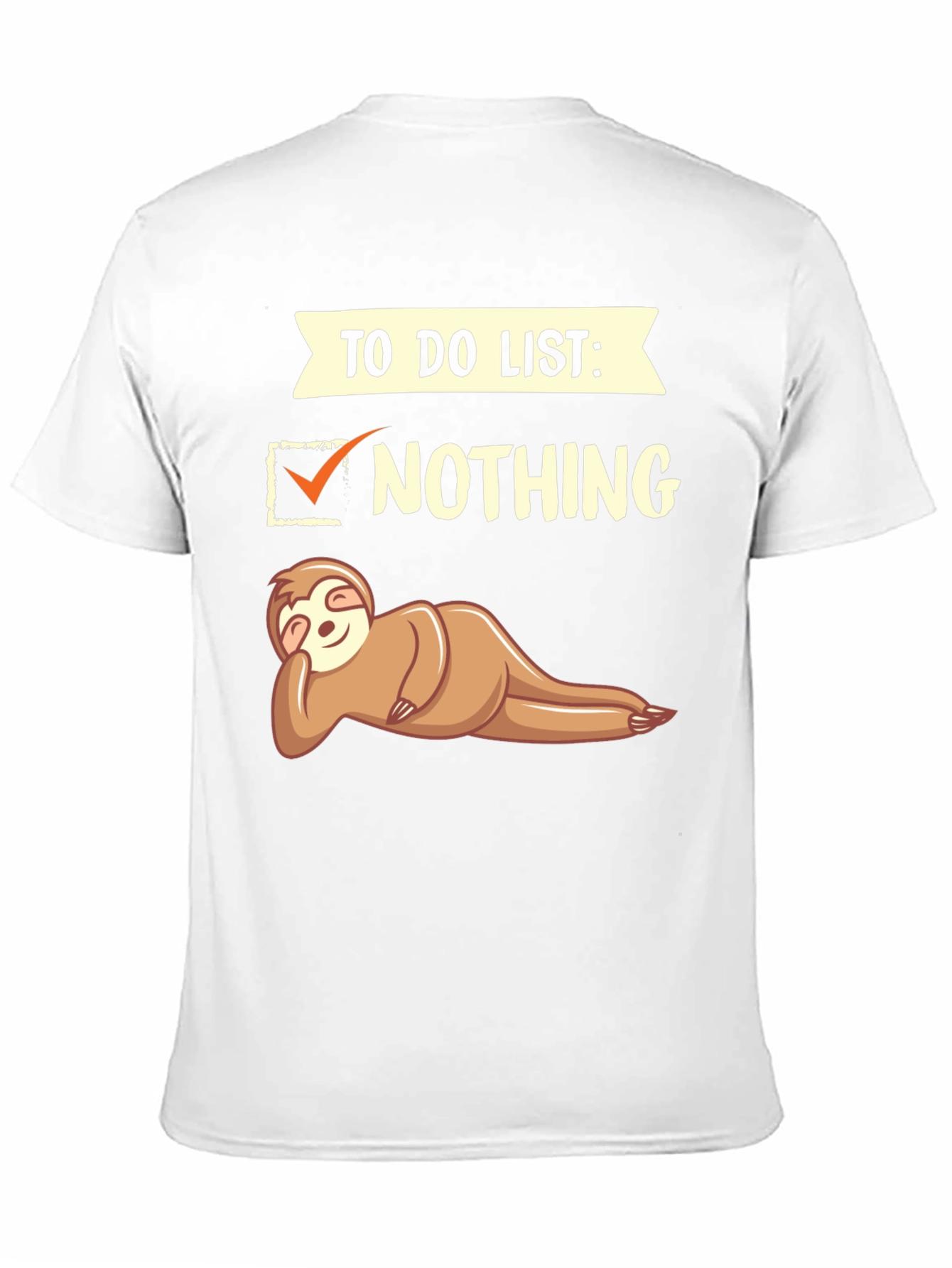 Funny Sloth To Do List: Nothing T-Shirt
