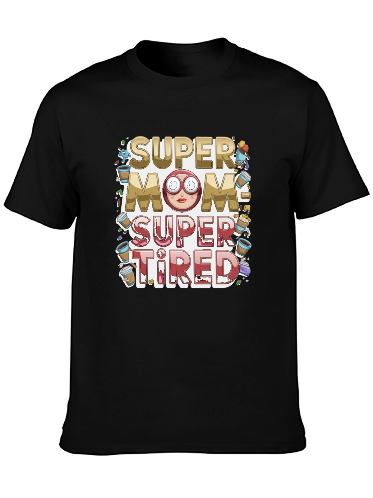 Super Mom Super Tired Graphic T-Shirt