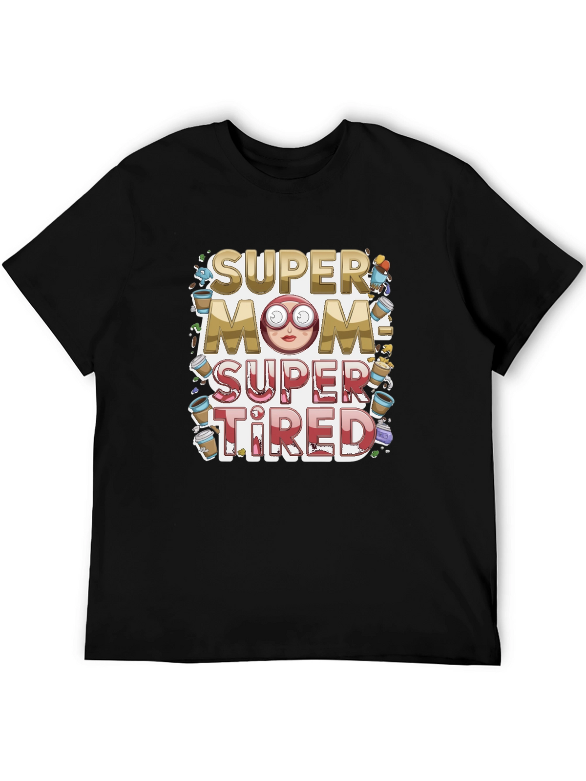 Super Mom Super Tired Graphic T-Shirt