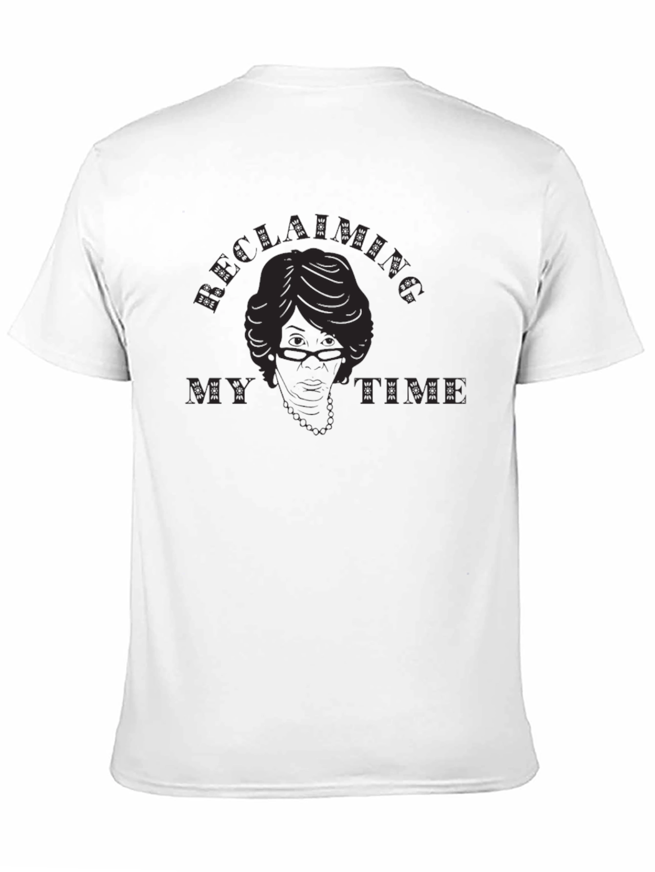 Reclaiming My Time T-Shirt - Black