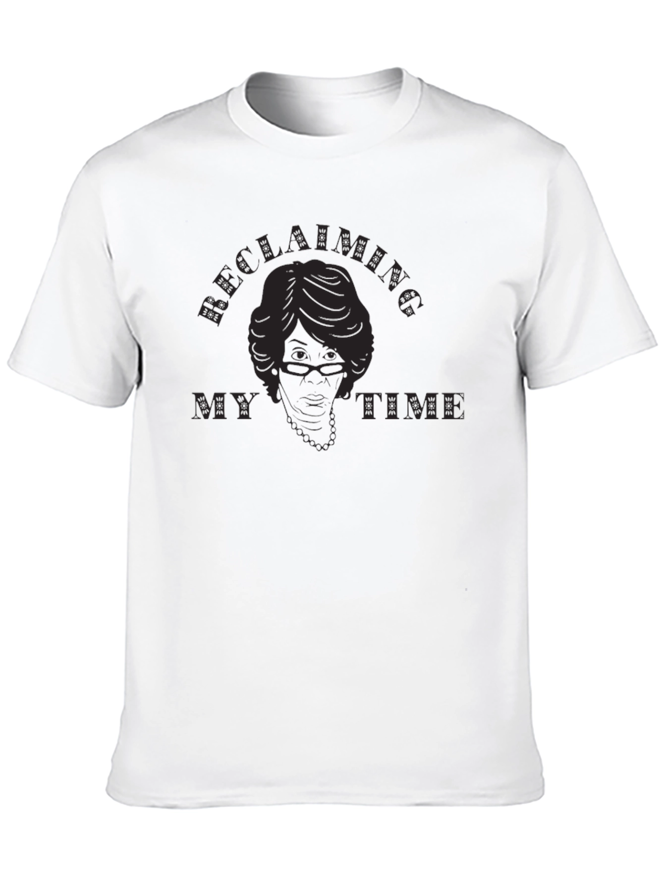 Reclaiming My Time T-Shirt - Black