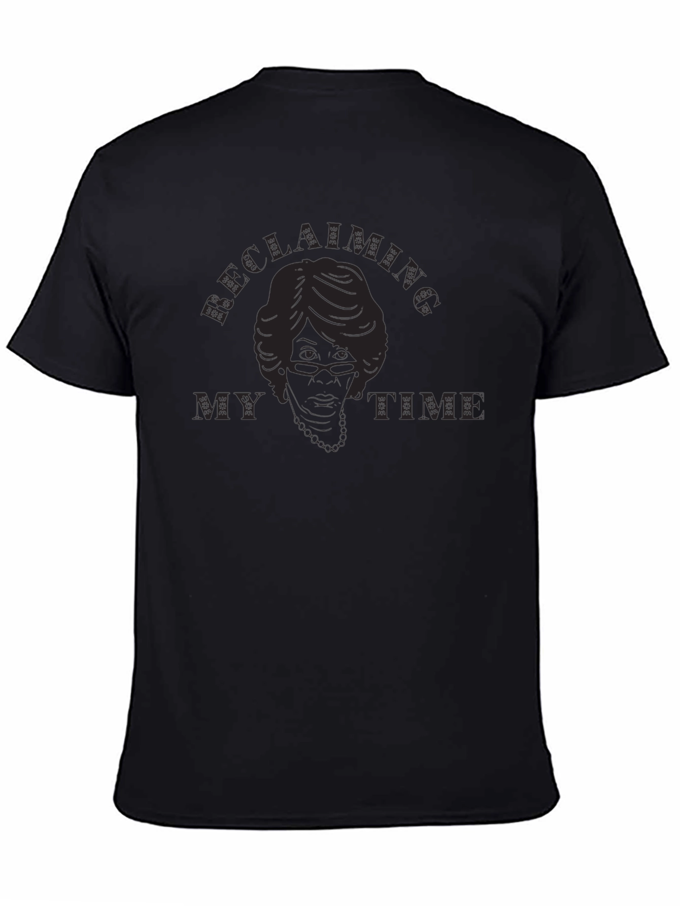 Reclaiming My Time T-Shirt - Black