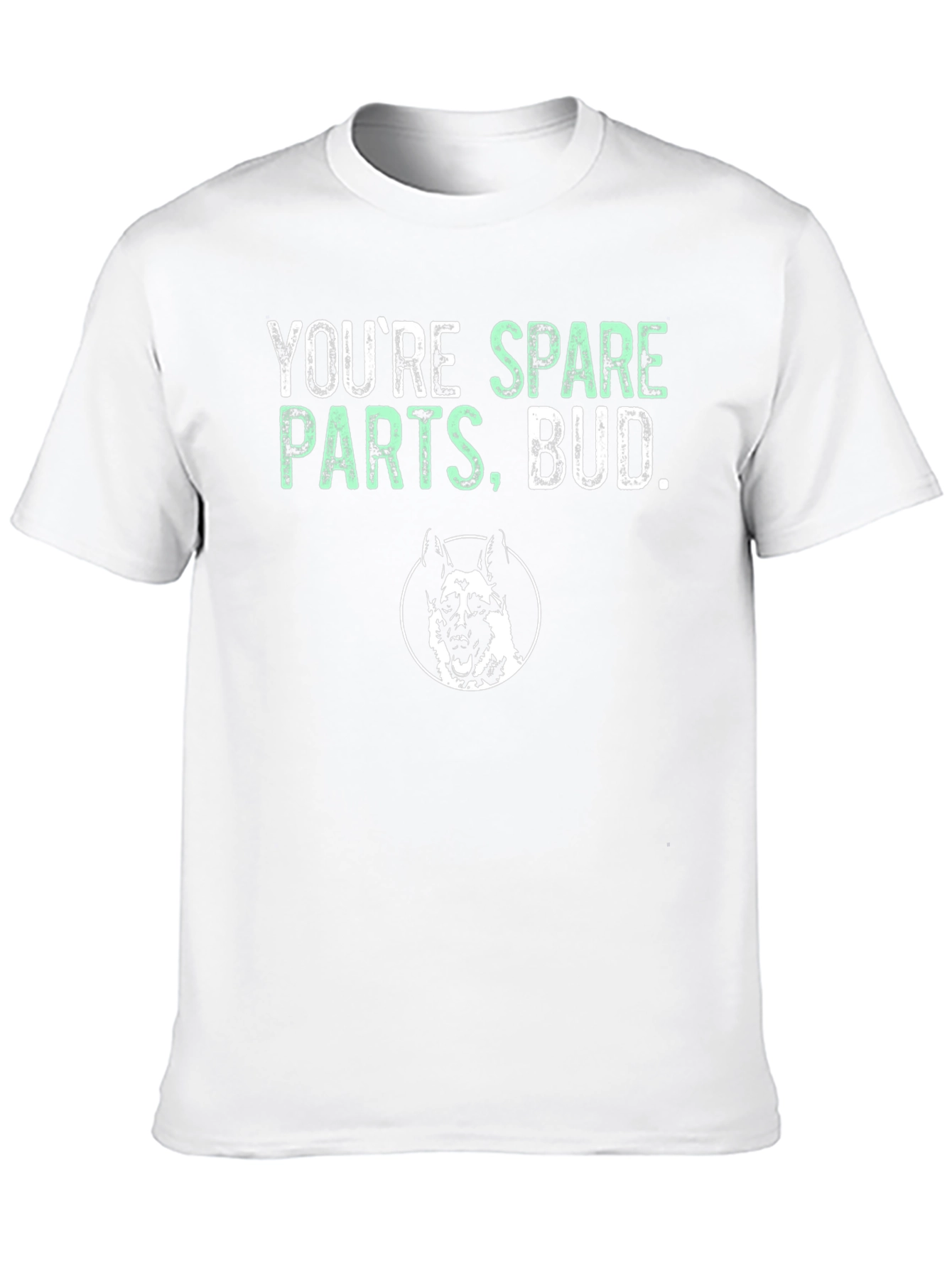 Youre Spare Parts Bud T-Shirt - Dog Graphic