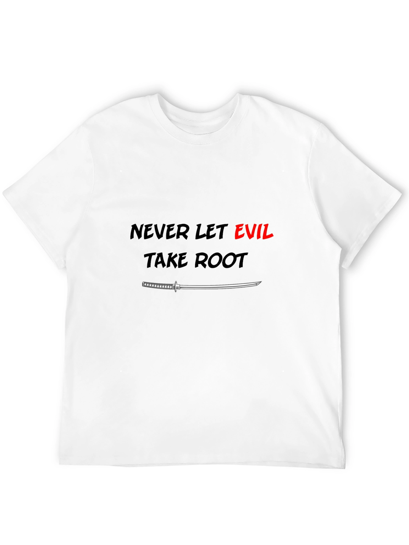 Never Let Evil Take Root T-Shirt