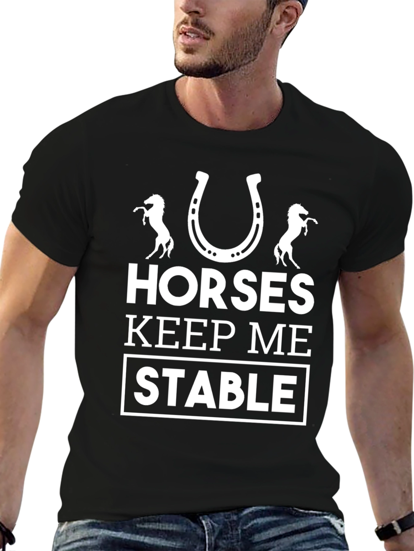 Horses Keep Me Stable Graphic Tee