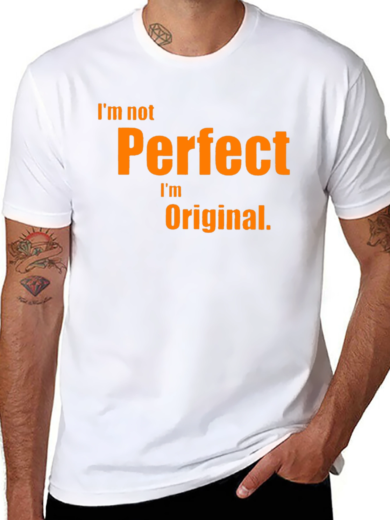 Im Not Perfect Im Original T-Shirt