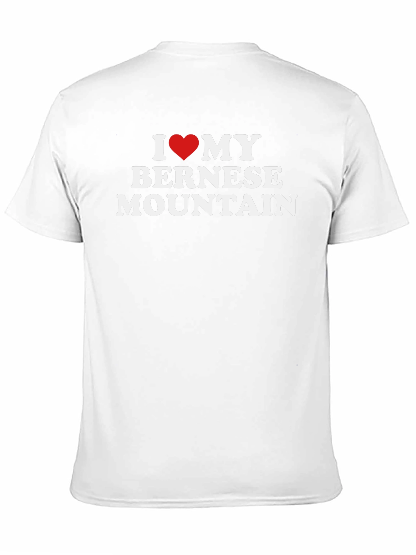 I Love My Bernese Mountain Dog T-Shirt