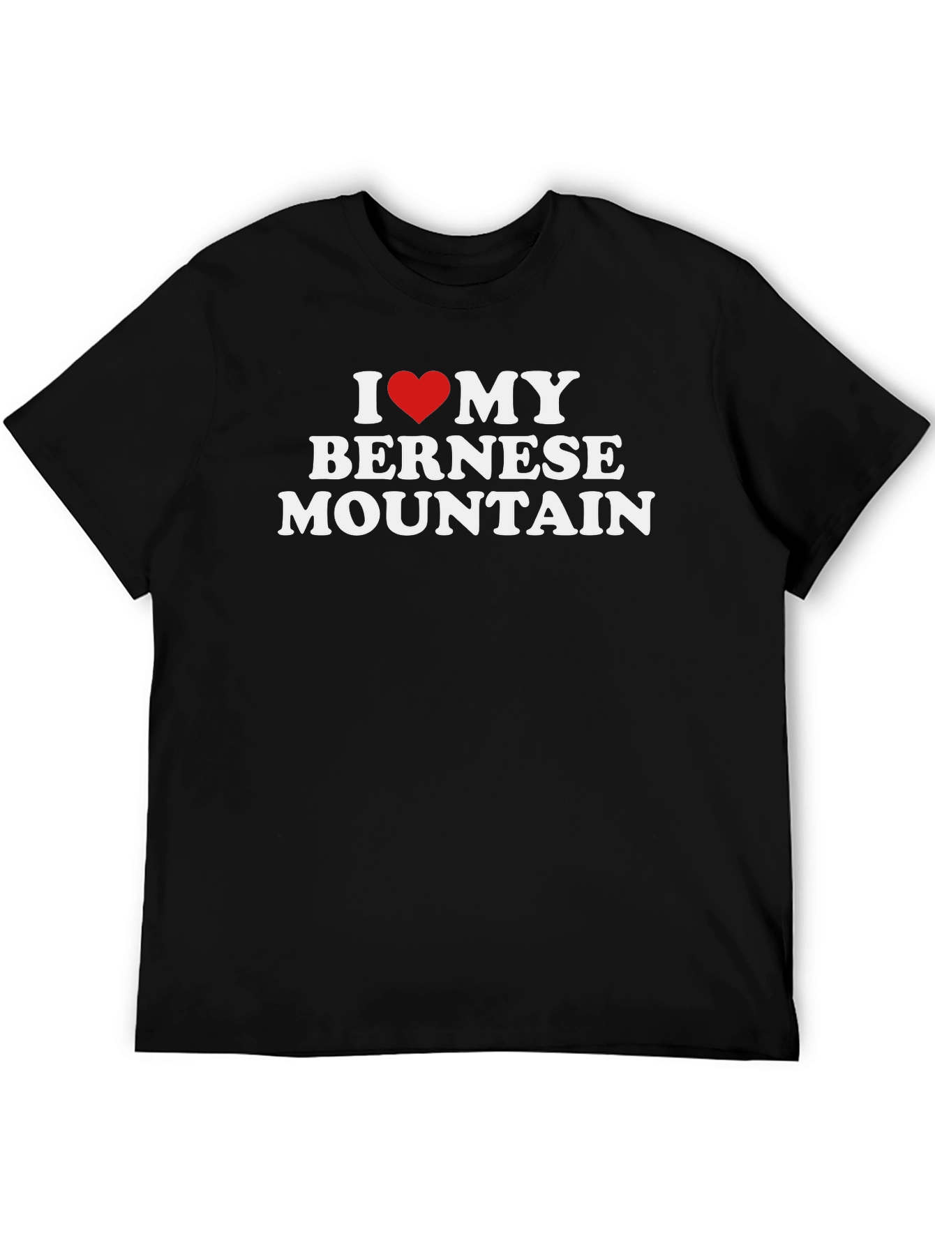 I Love My Bernese Mountain Dog T-Shirt