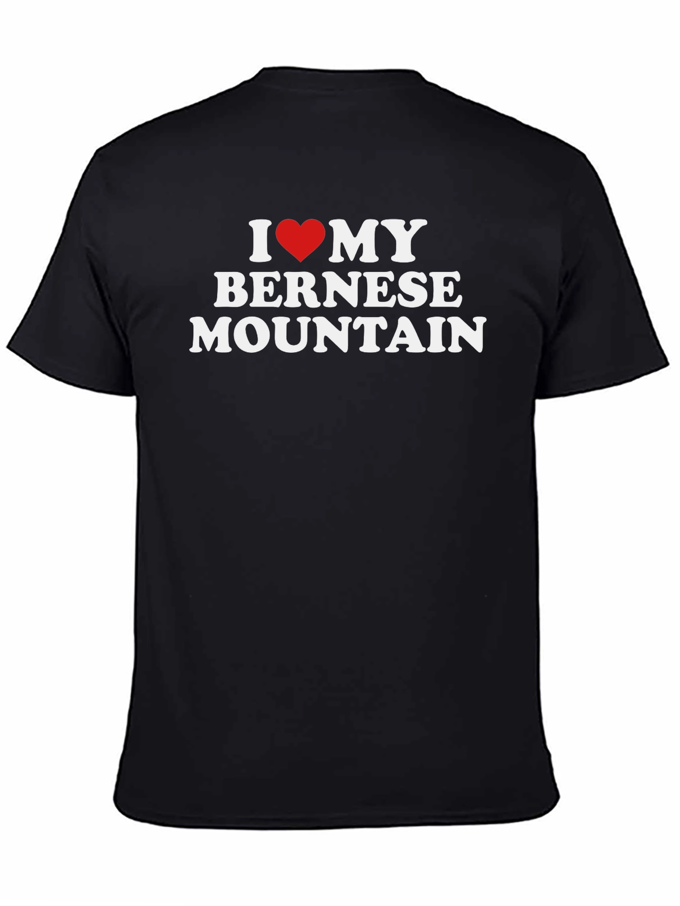 I Love My Bernese Mountain Dog T-Shirt