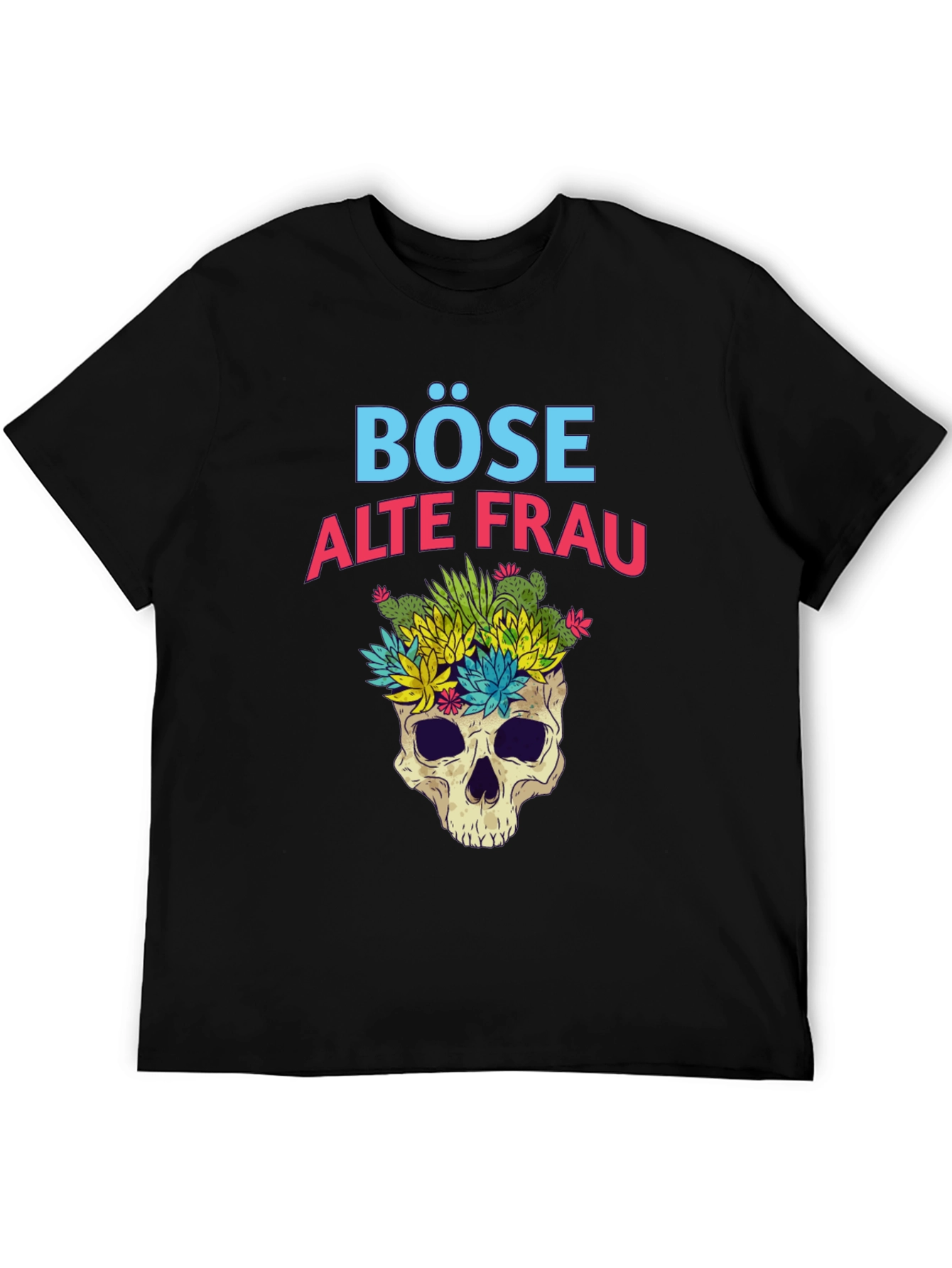 Böse Alte Frau T-Shirt - Skull & Succulents