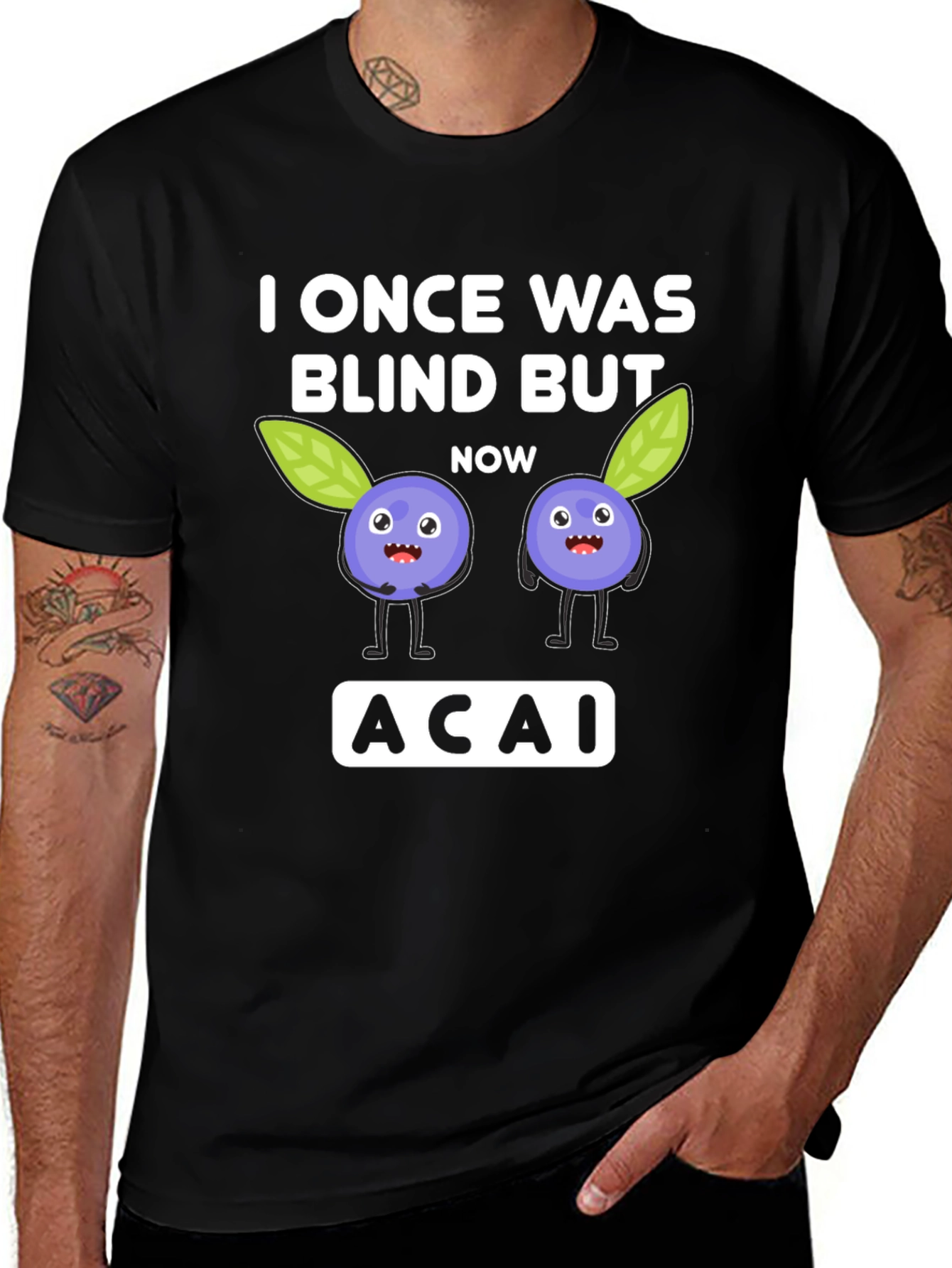 I Once Was Blind But Now Acai T-Shirt