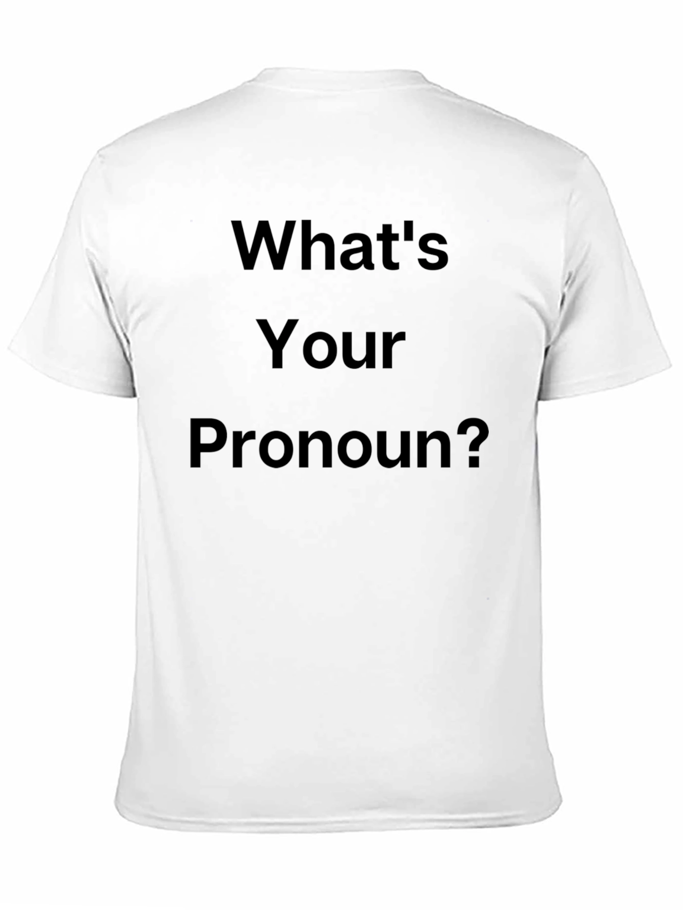 Whats Your Pronoun? Black Graphic T-Shirt