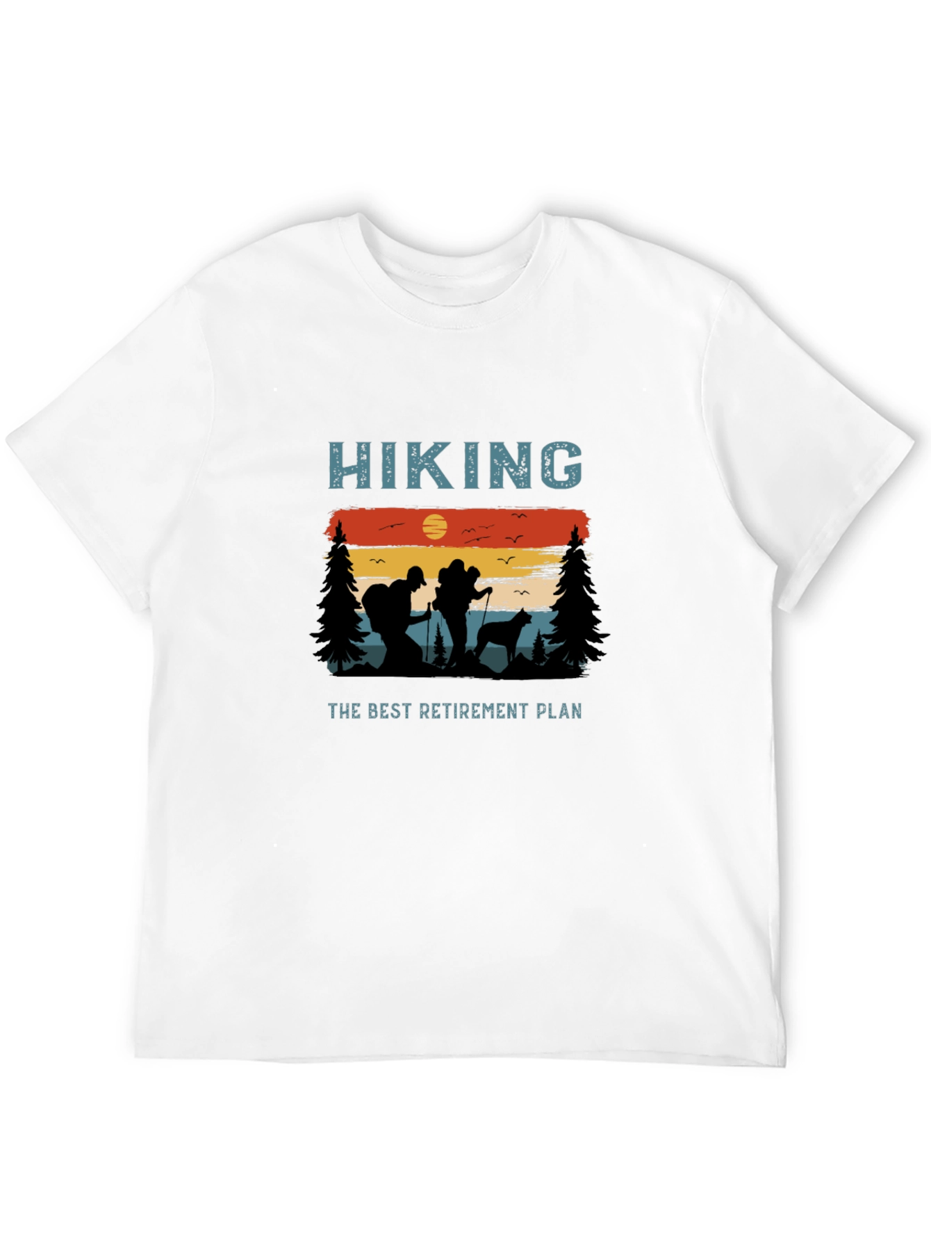 Hiking Retirement Plan Graphic T-Shirt