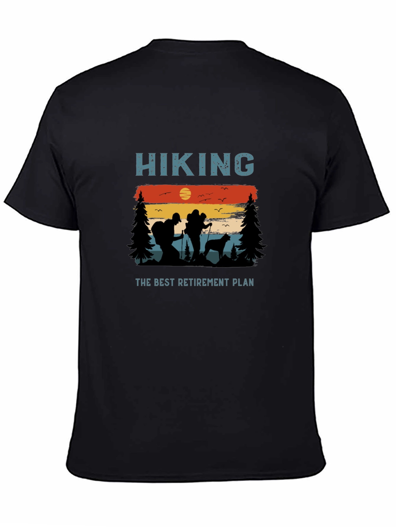 Hiking Retirement Plan Graphic T-Shirt
