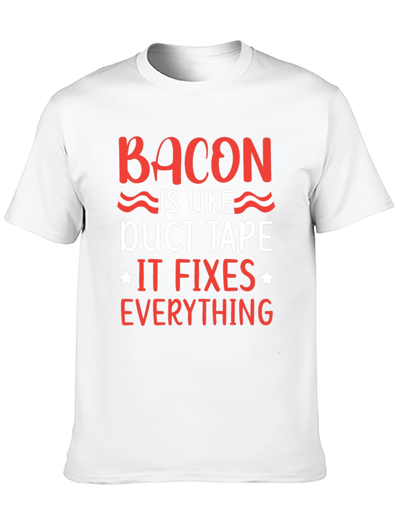 Bacon Duct Tape Fixes Everything Black Graphic Tee
