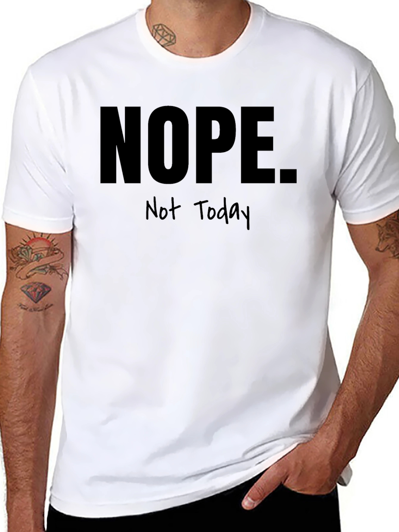 Nope Not Today Graphic T-Shirt - Funny Sarcastic Tee