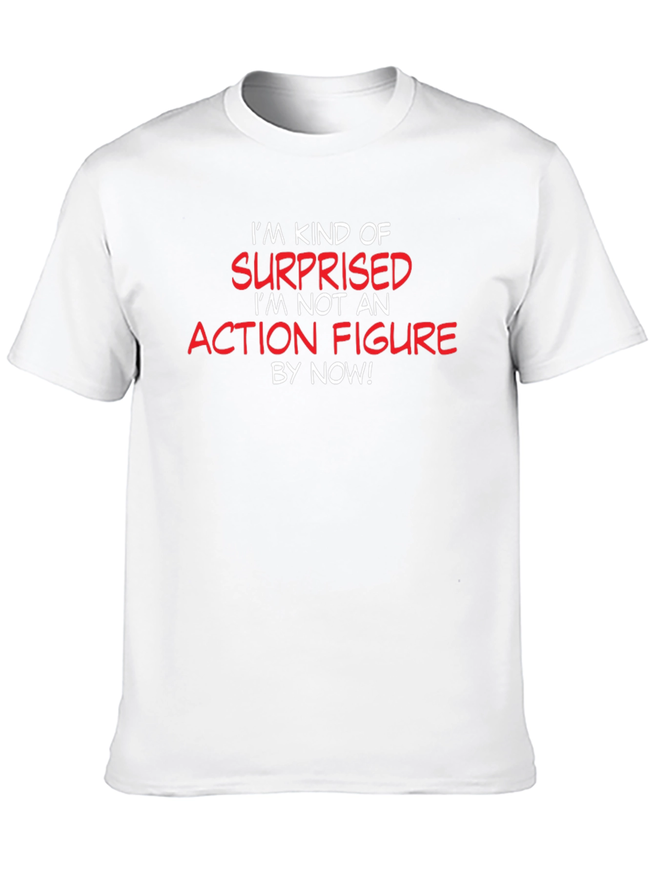 Funny Sarcastic Action Figure T-Shirt