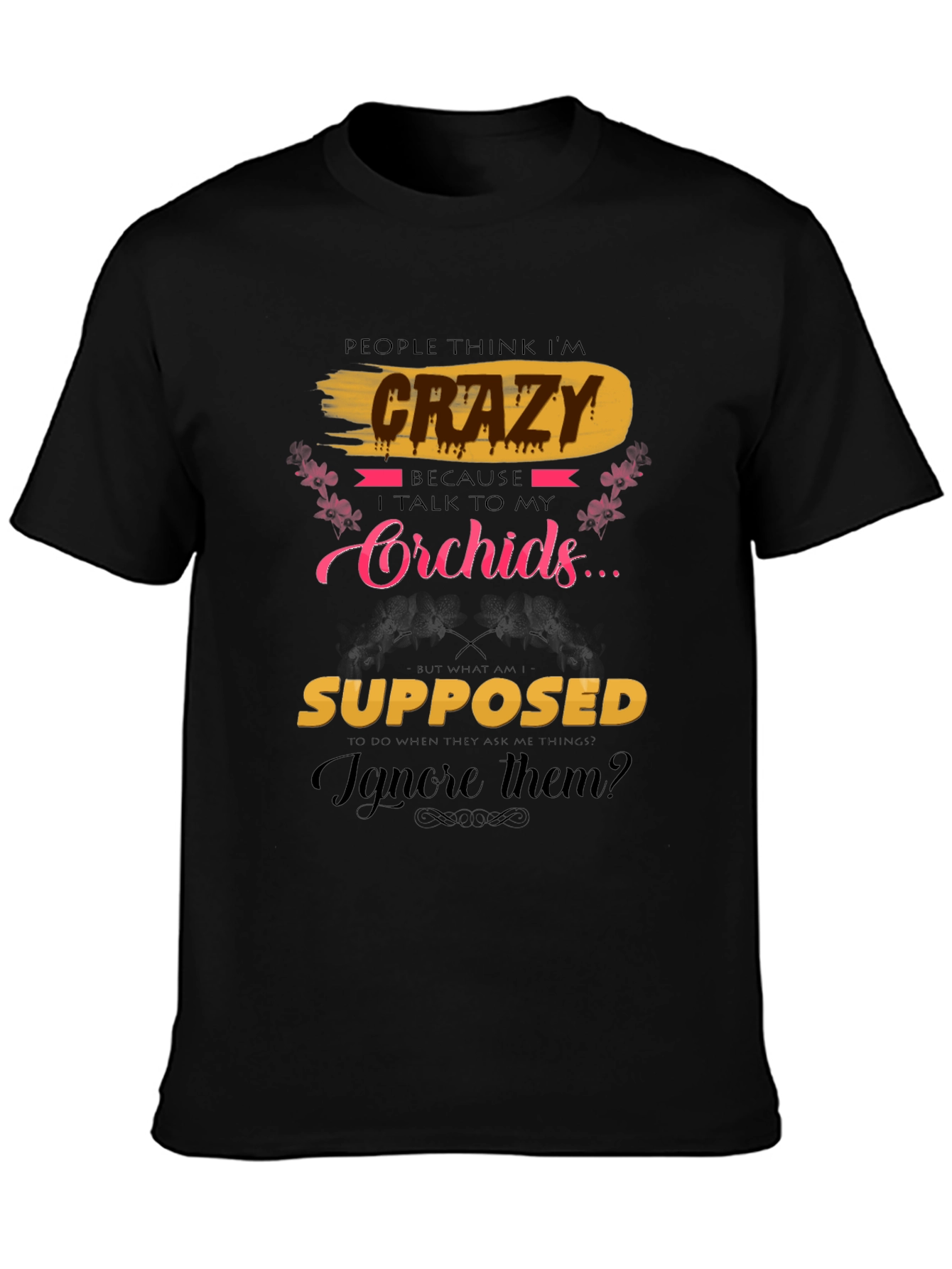 Crazy About Orchids T-Shirt