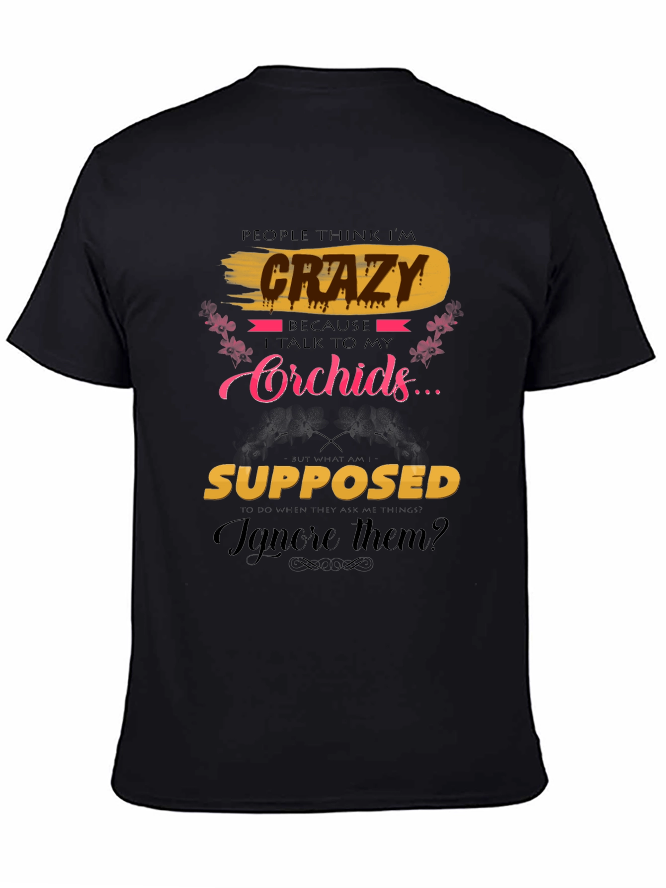 Crazy About Orchids T-Shirt