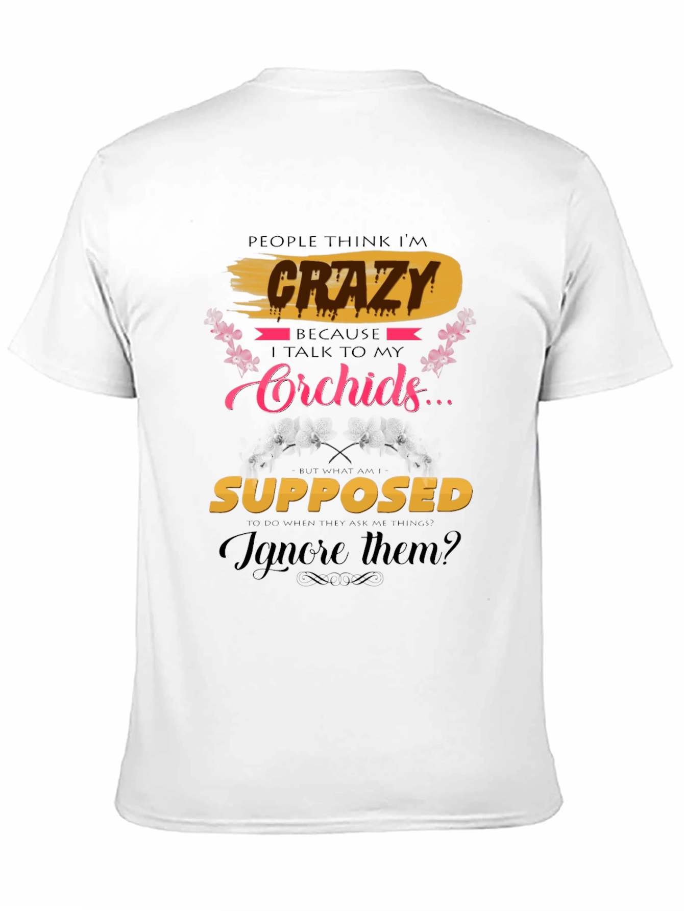Crazy About Orchids T-Shirt