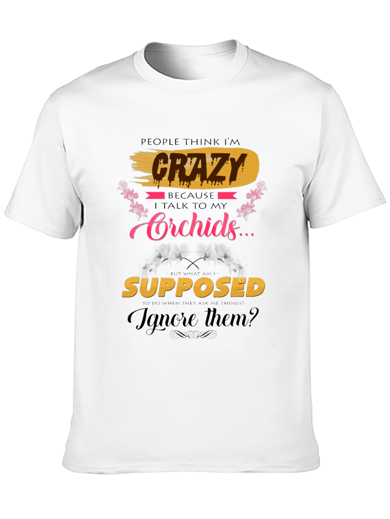 Crazy About Orchids T-Shirt