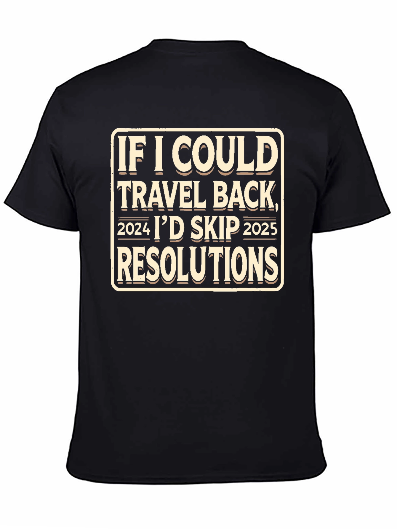 Skip 2025 New Year Funny T-Shirt