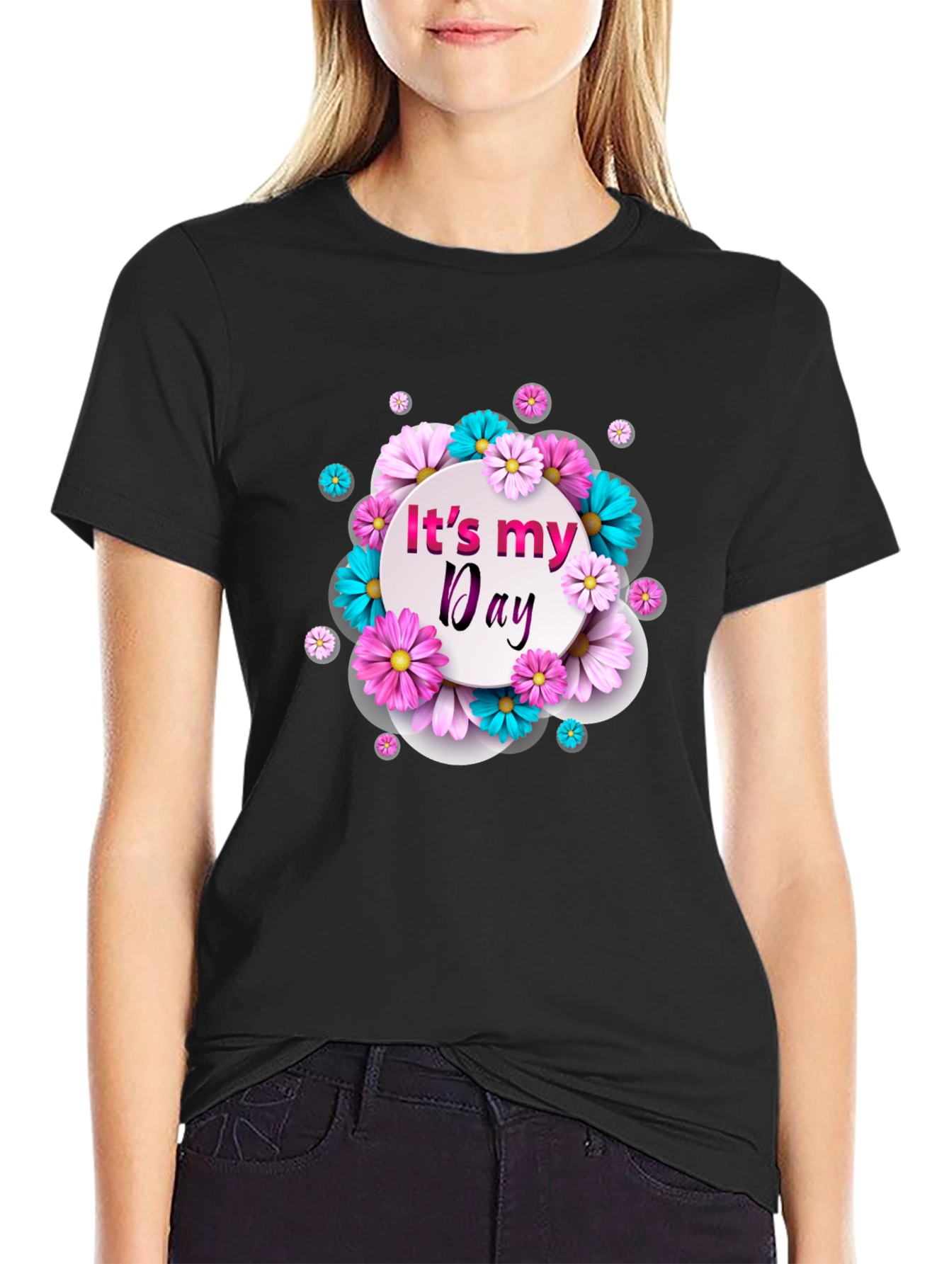 Its My Day Floral Graphic T-Shirt