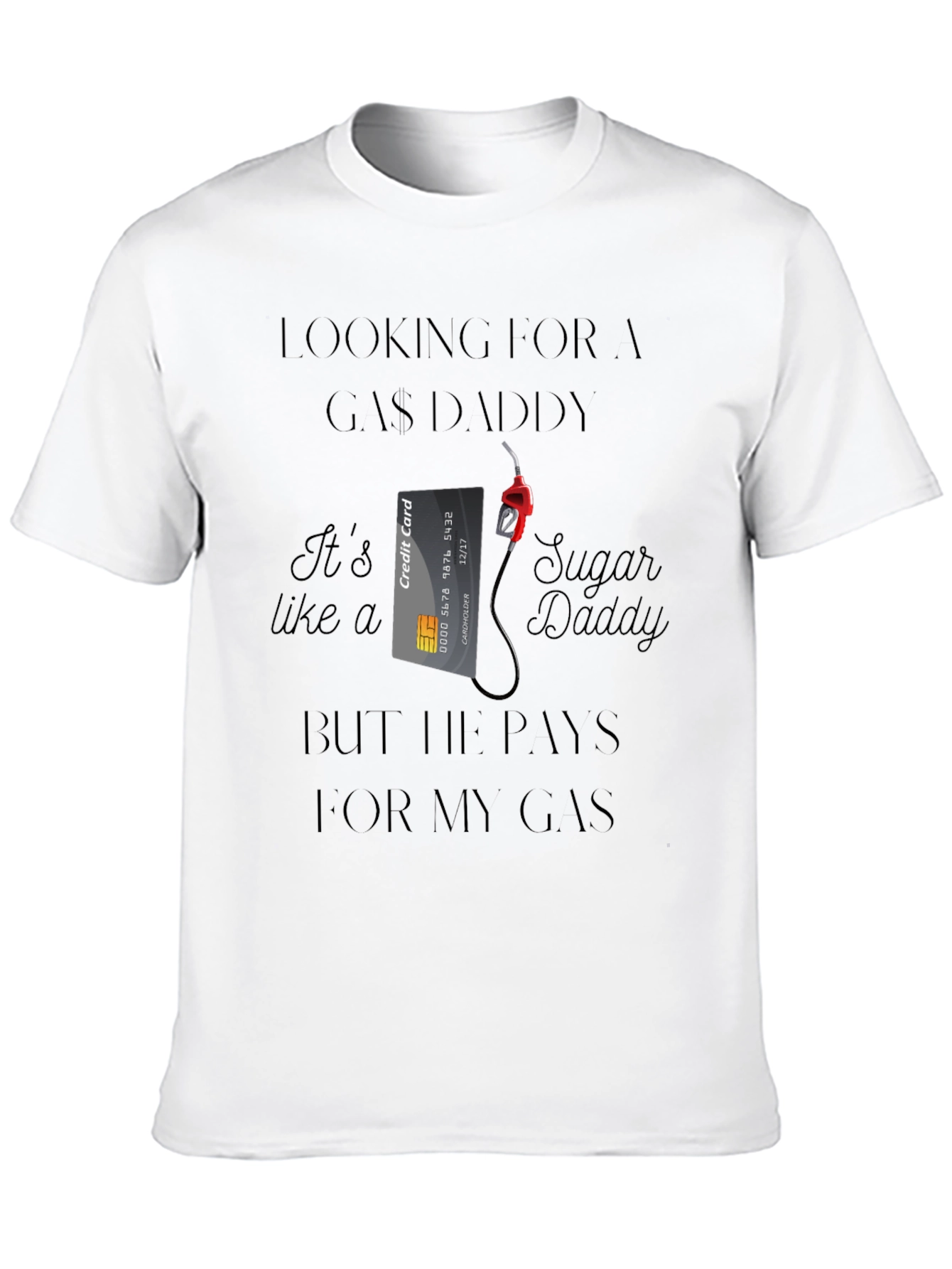 Gas Daddy Graphic T-Shirt Funny Gift