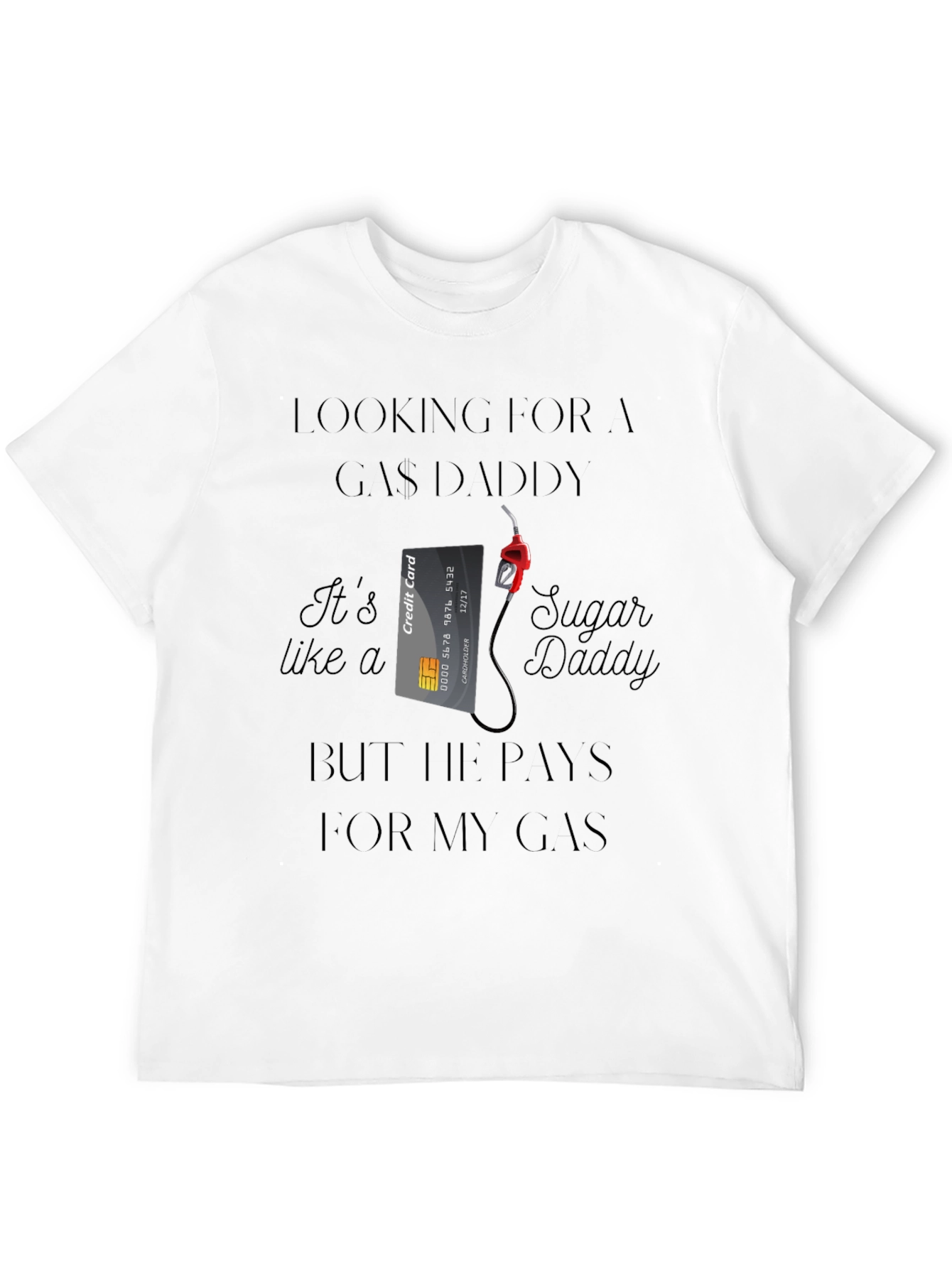 Gas Daddy Graphic T-Shirt Funny Gift