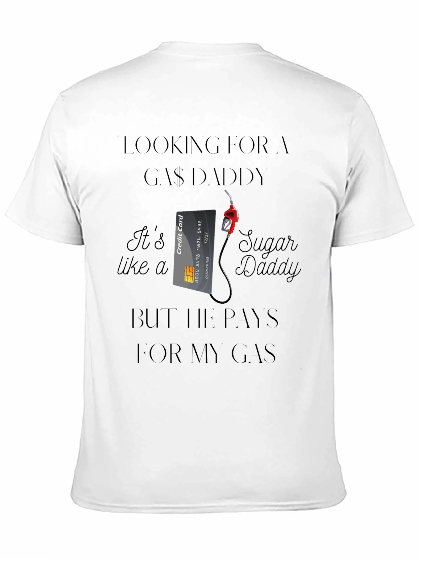 Gas Daddy Graphic T-Shirt Funny Gift