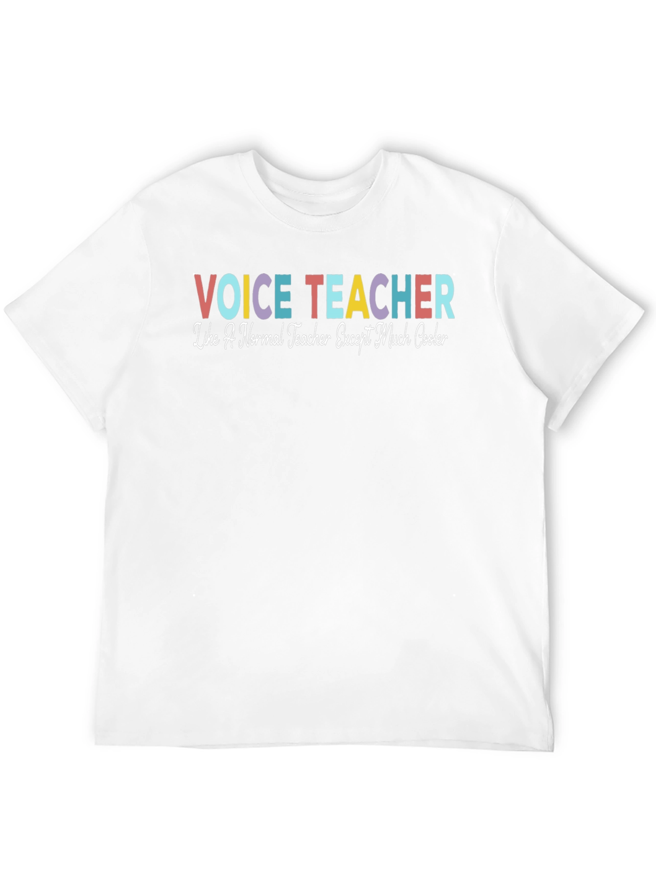 Voice Teacher T-Shirt: Cool Teacher Gift