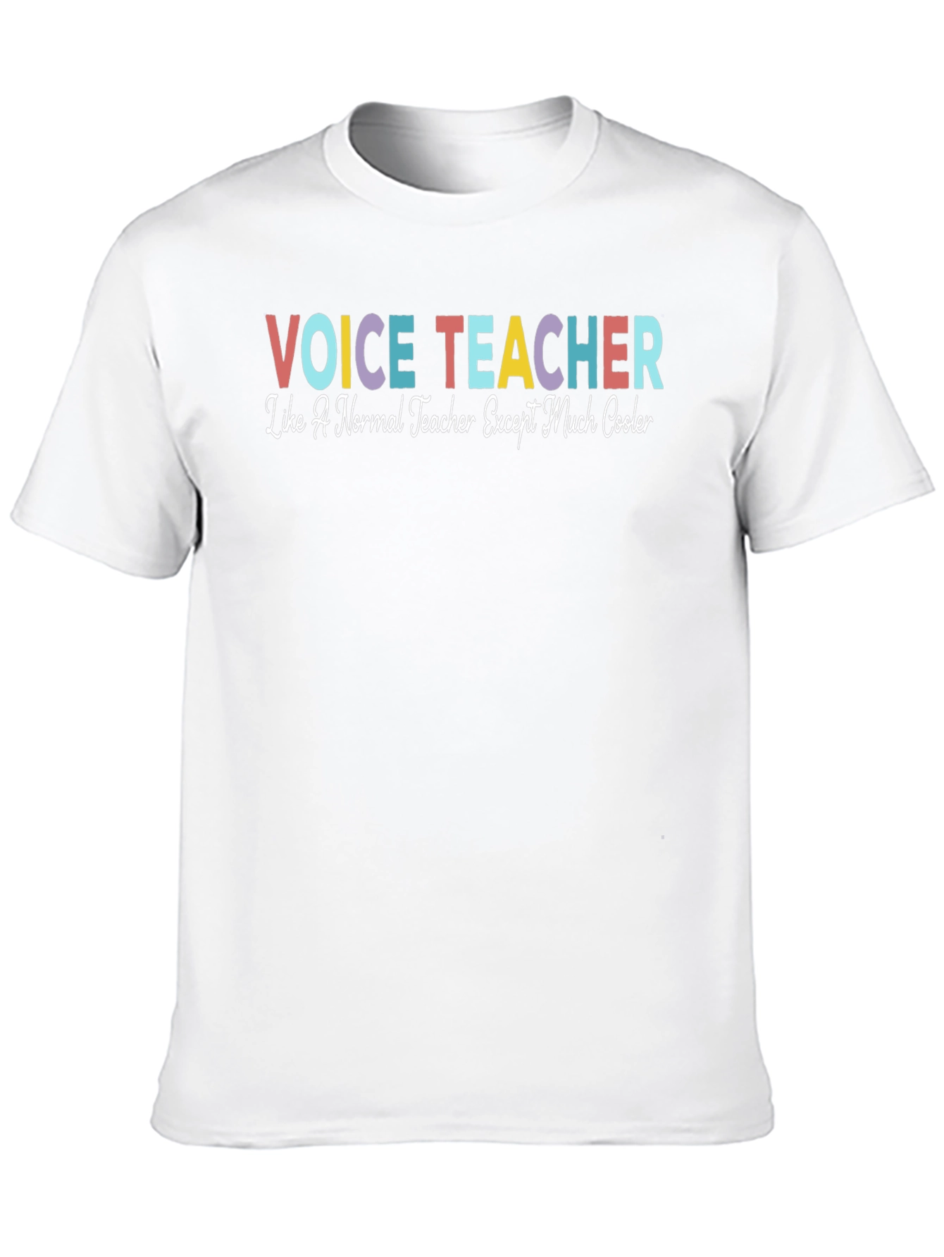 Voice Teacher T-Shirt: Cool Teacher Gift