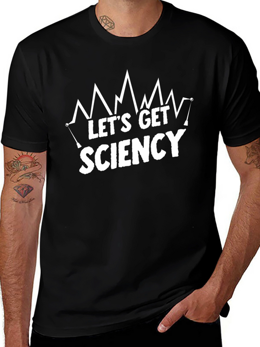 Lets Get Sciency T-Shirt