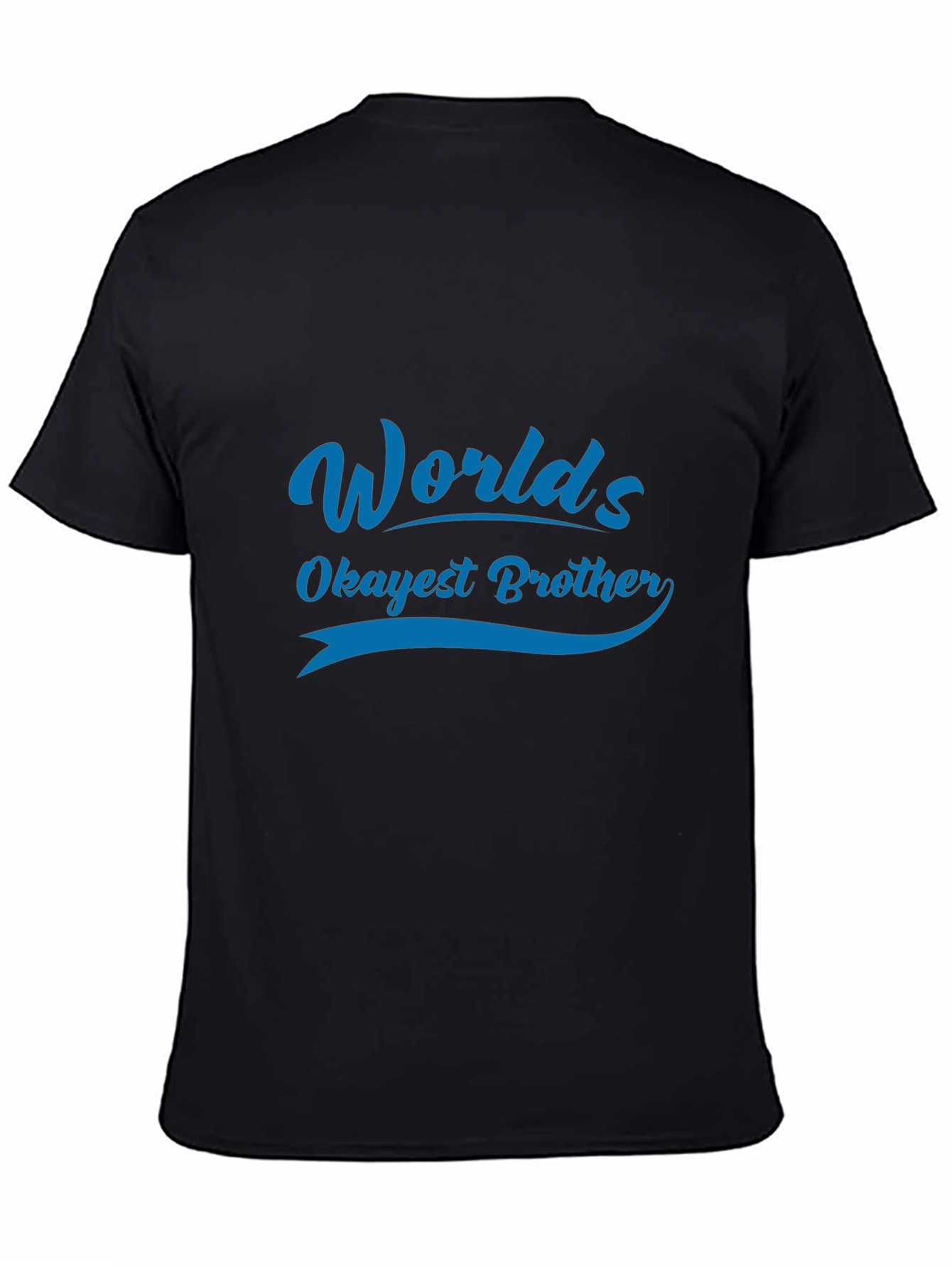 Worlds Okayest Brother T-Shirt