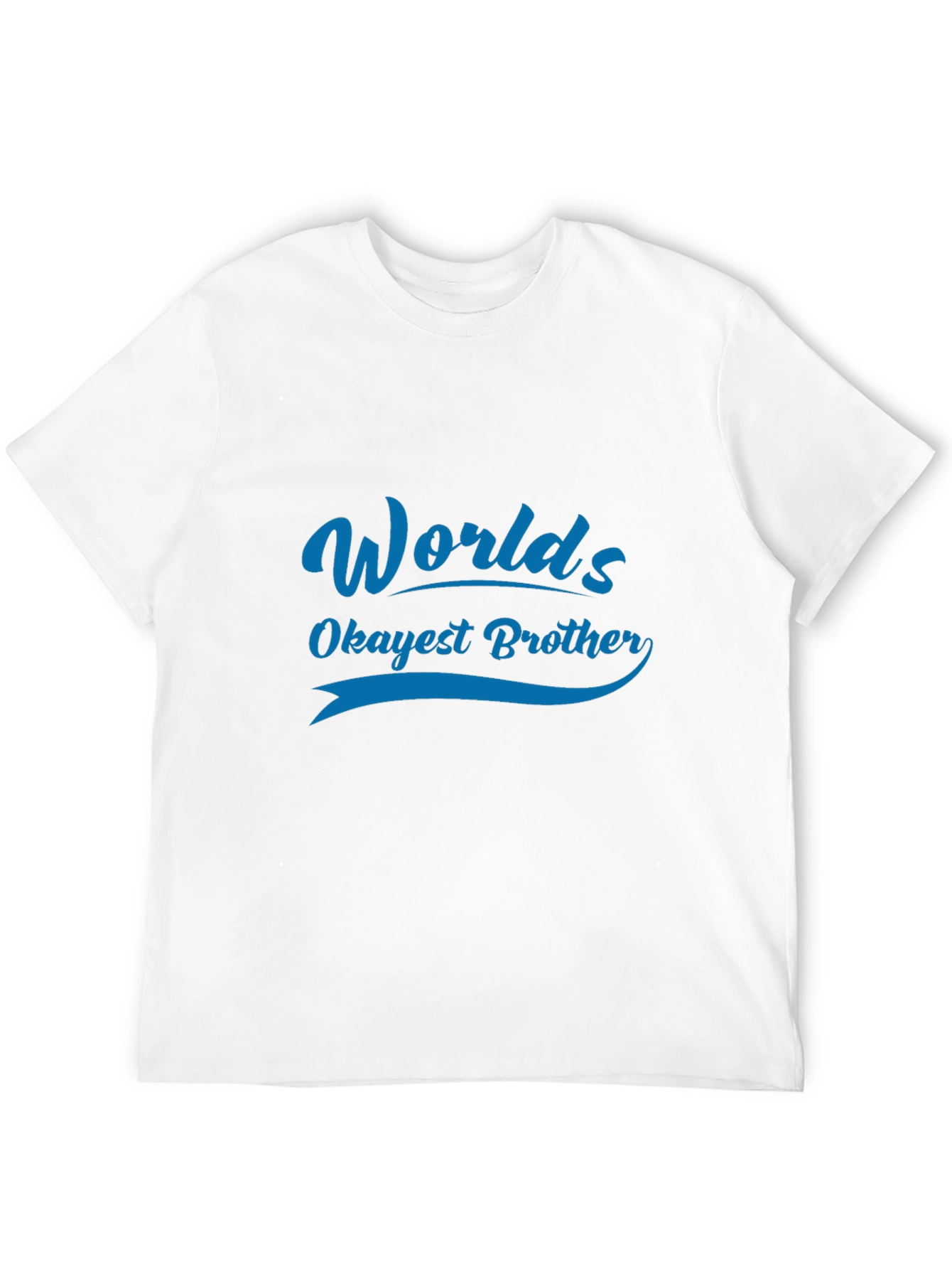Worlds Okayest Brother T-Shirt