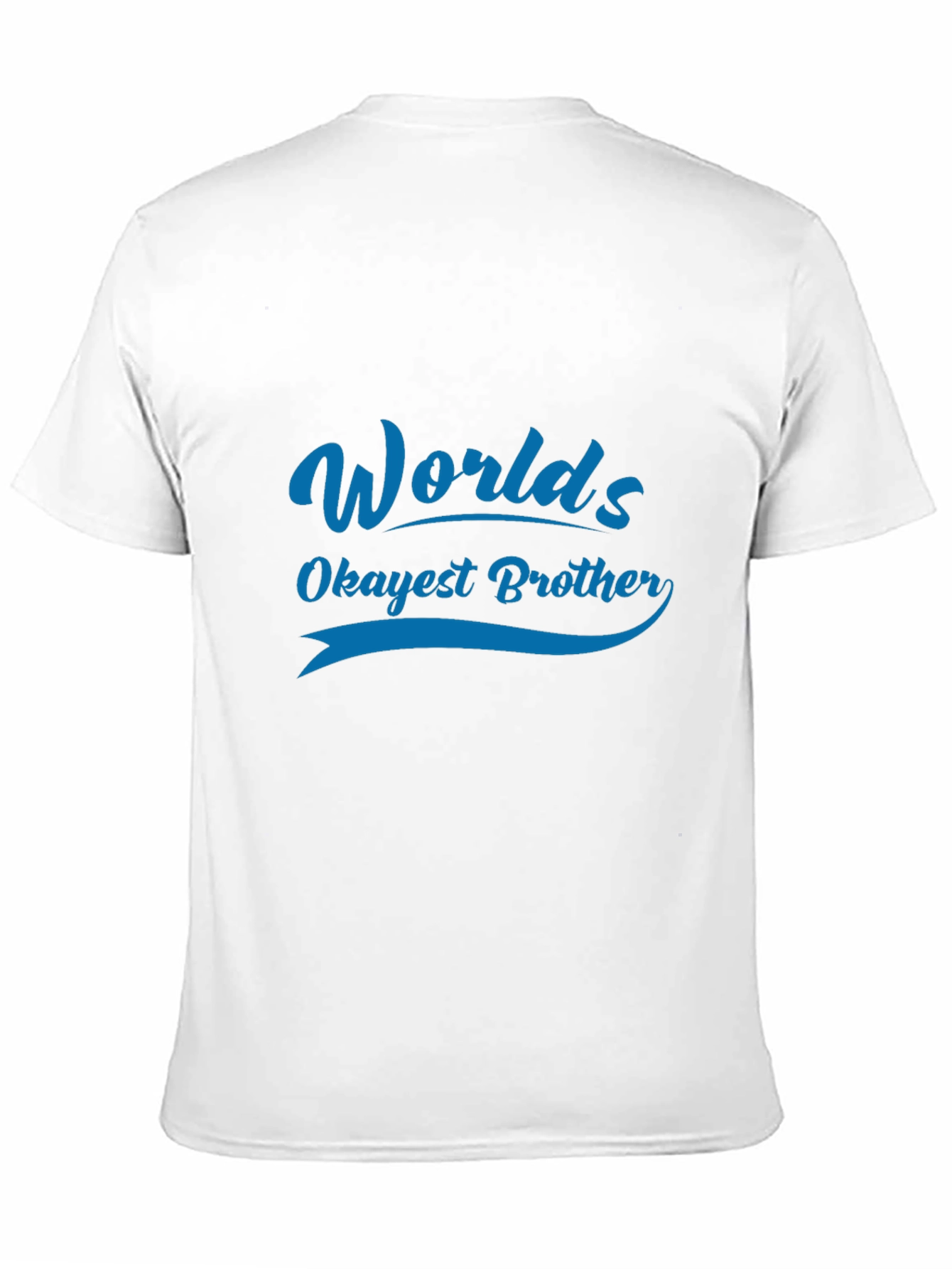 Worlds Okayest Brother T-Shirt