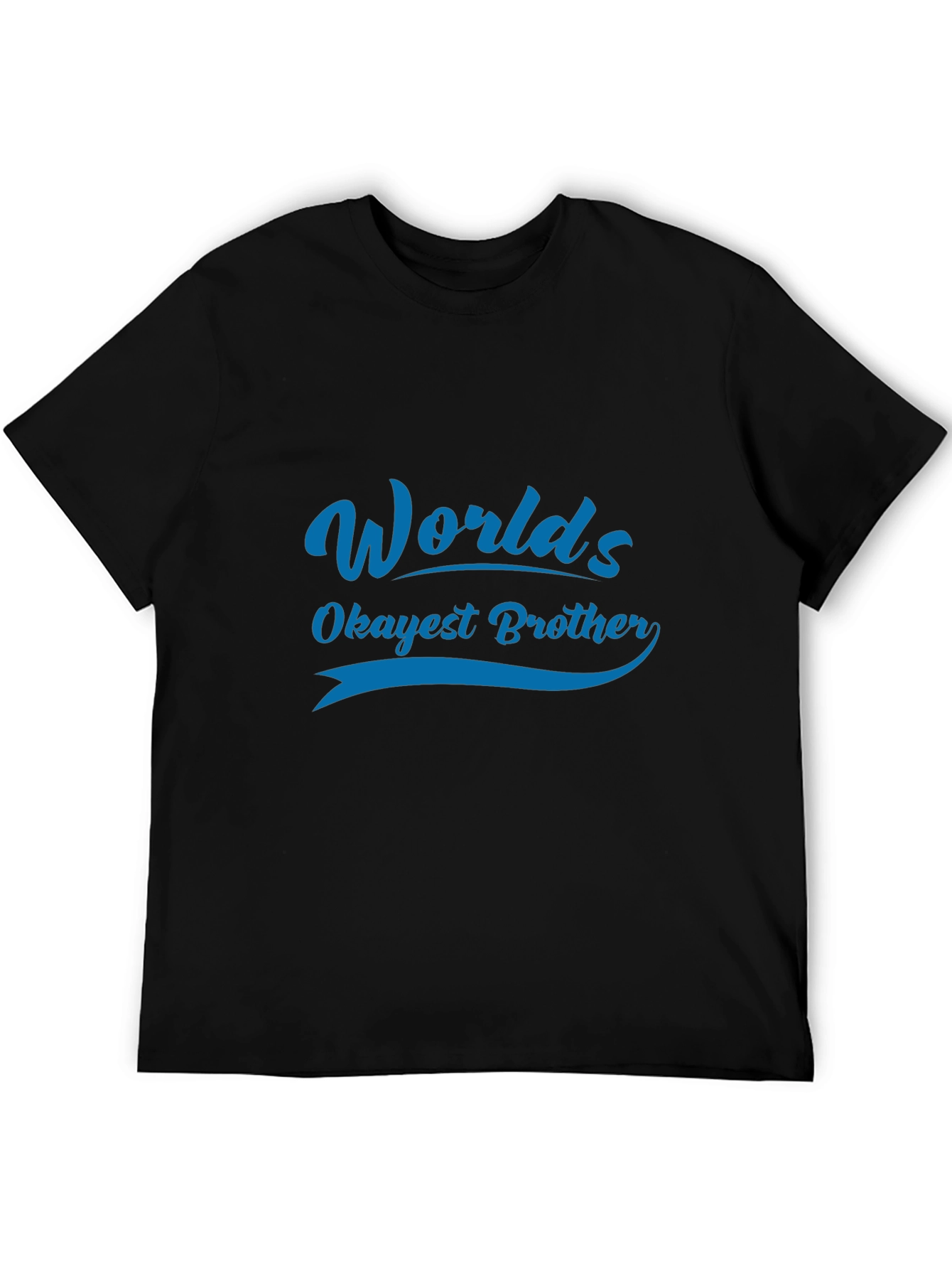 Worlds Okayest Brother T-Shirt
