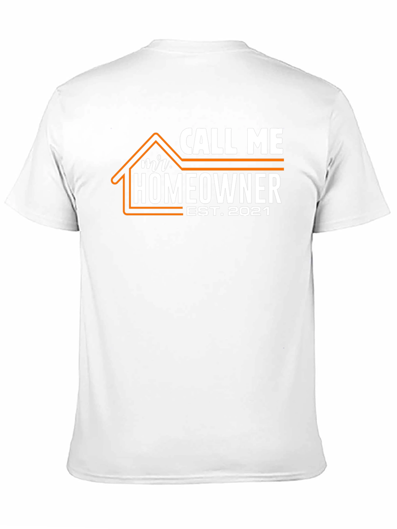 Call Me Mr. Homeowner T-Shirt