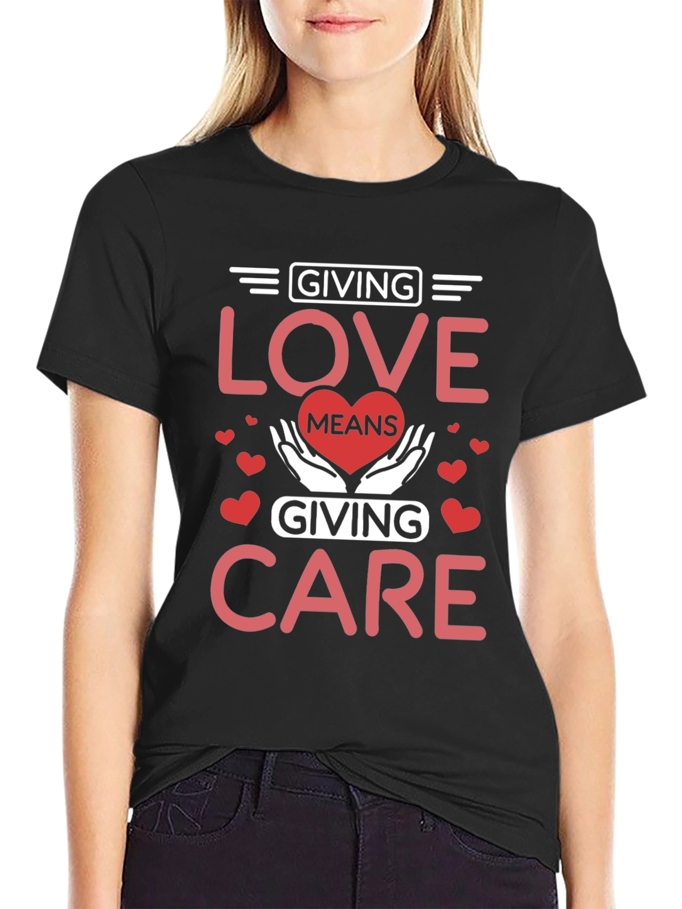 Giving Love Means Giving Care T-Shirt