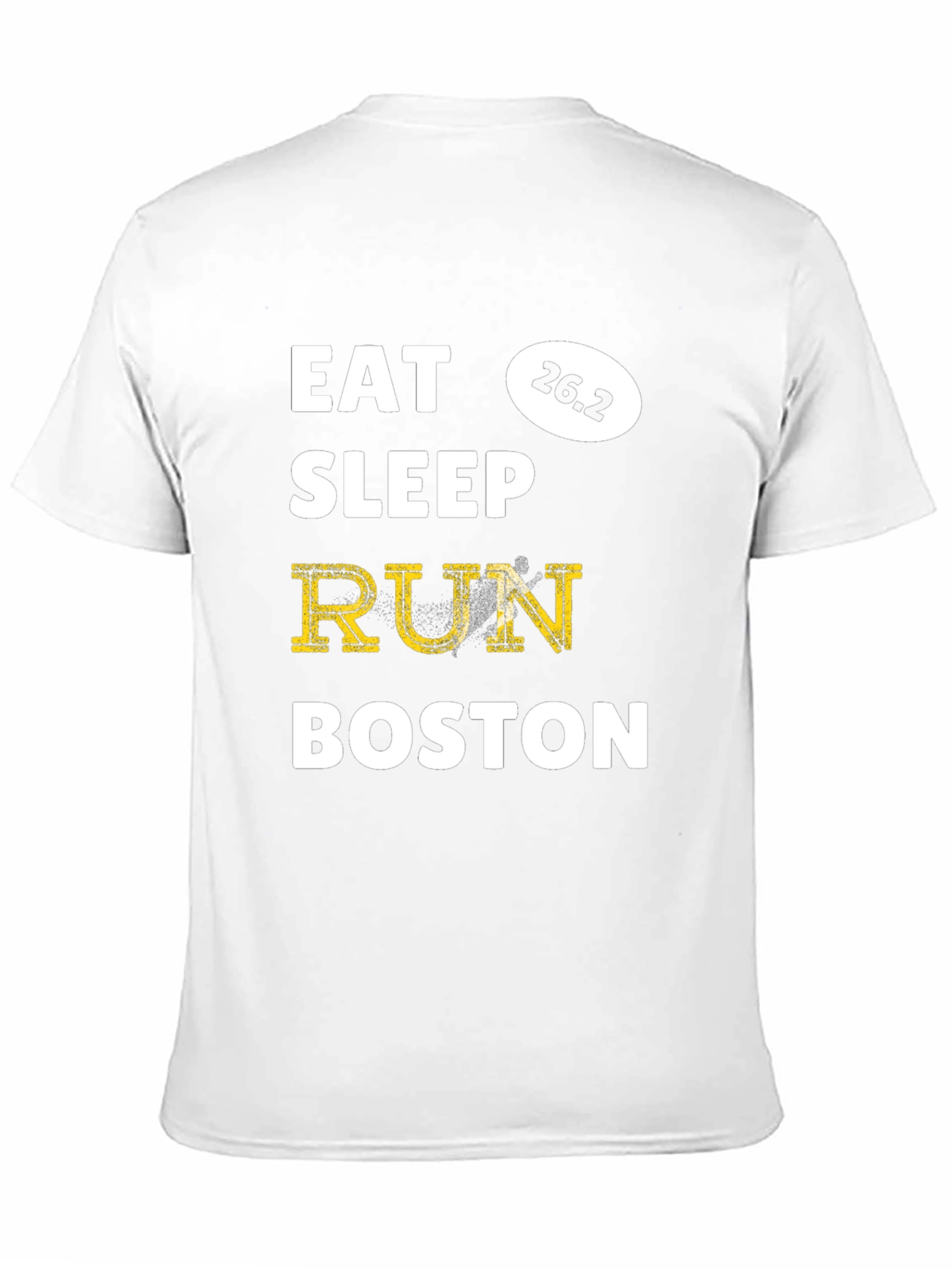 Eat Sleep Run Boston Marathon 26.2 T-Shirt