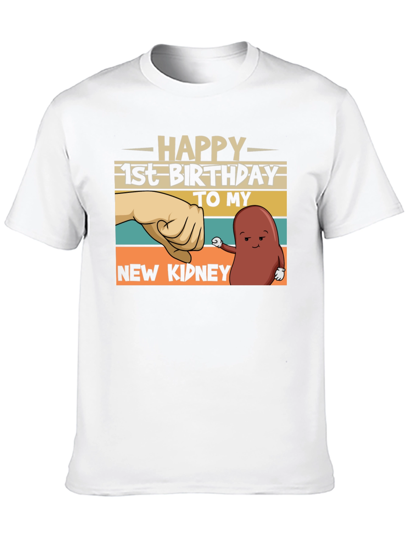 Happy 1st Birthday New Kidney T-Shirt