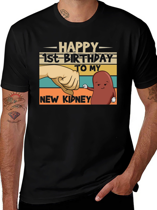 Happy 1st Birthday New Kidney T-Shirt