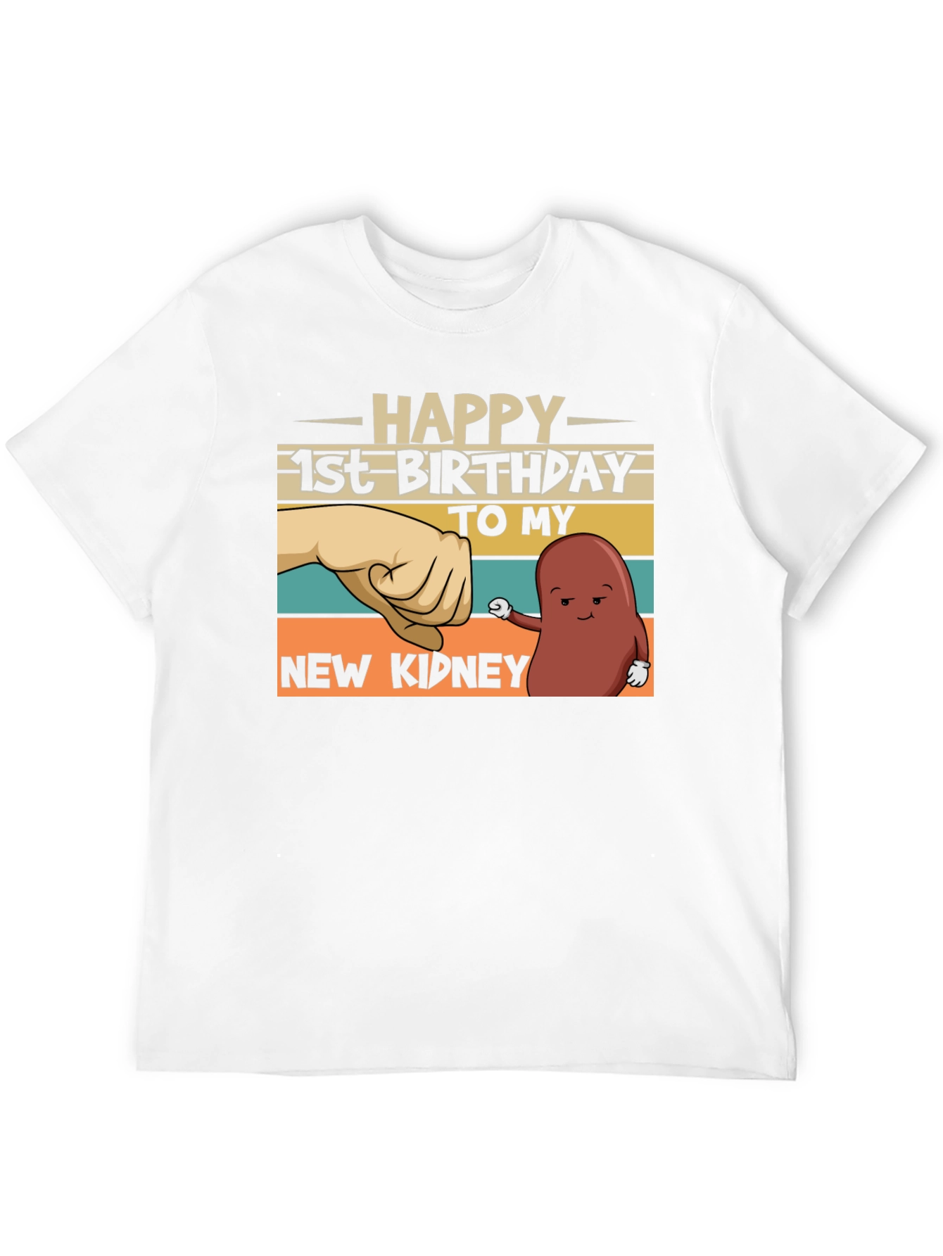 Happy 1st Birthday New Kidney T-Shirt